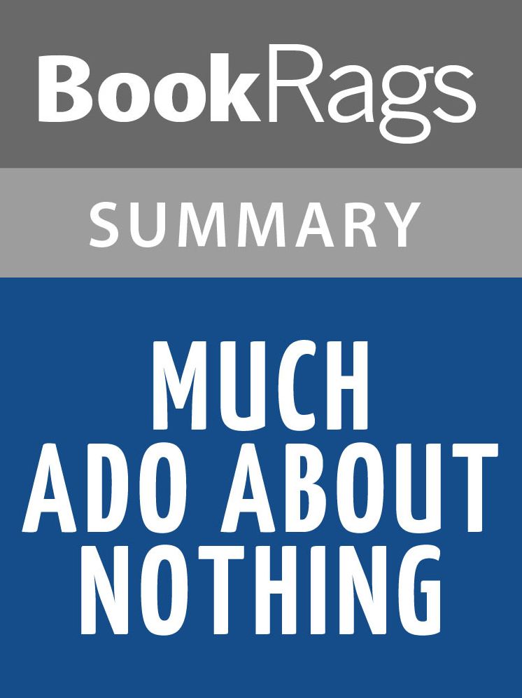 Much Ado about Nothing by William Shakespeare l Summary & Study Guide