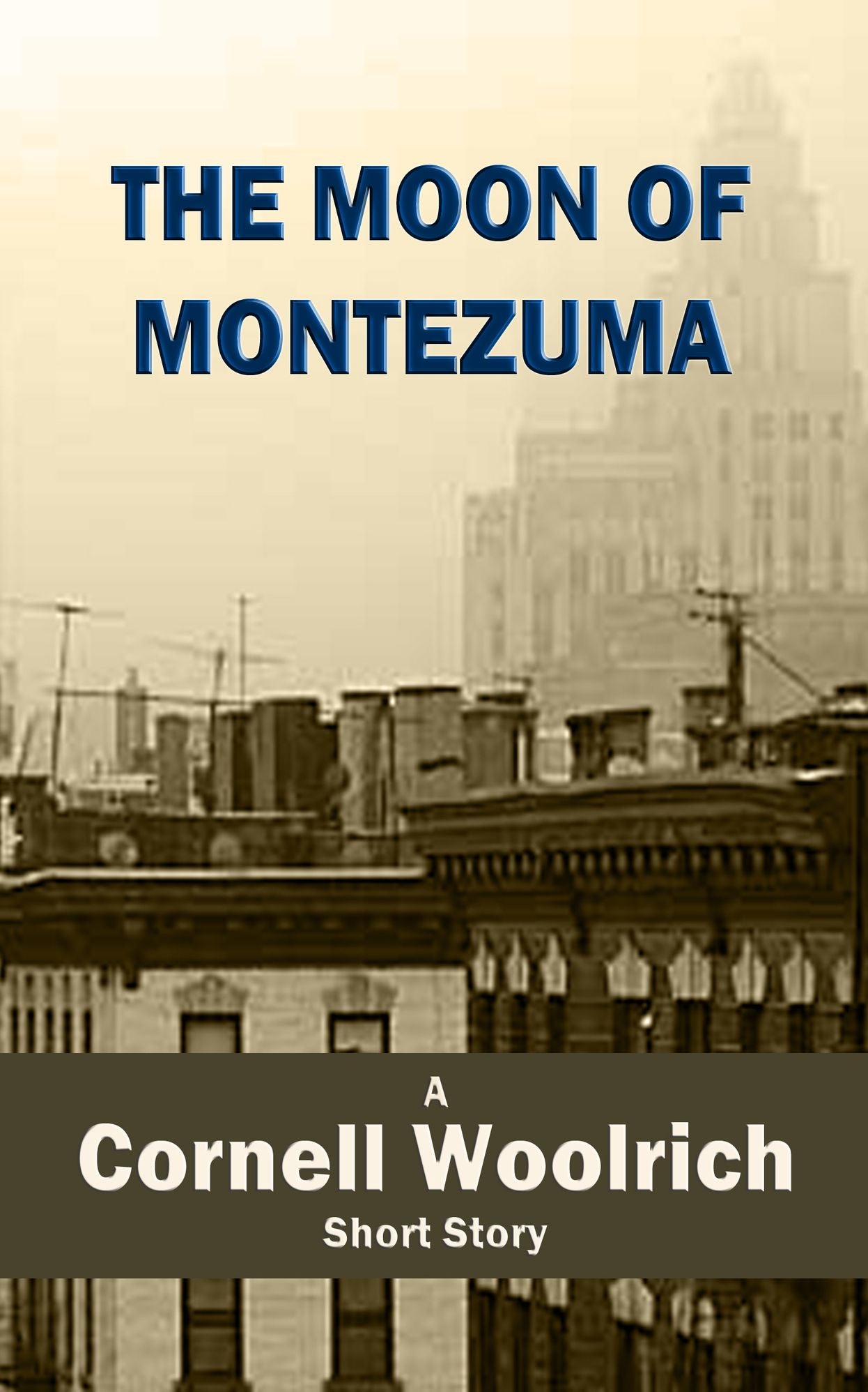 The Moon of Montezuma