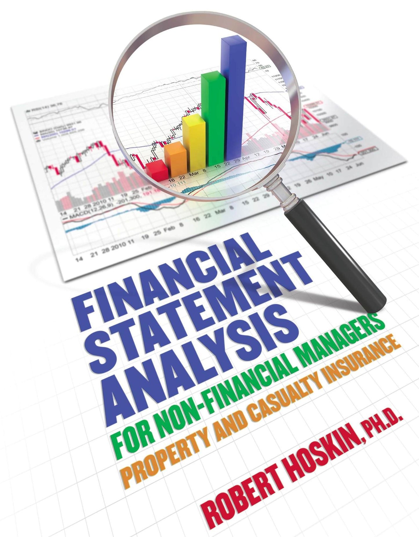 Financial Statement Analysis for Non-Financial Managers: Property and Casualty Insurance