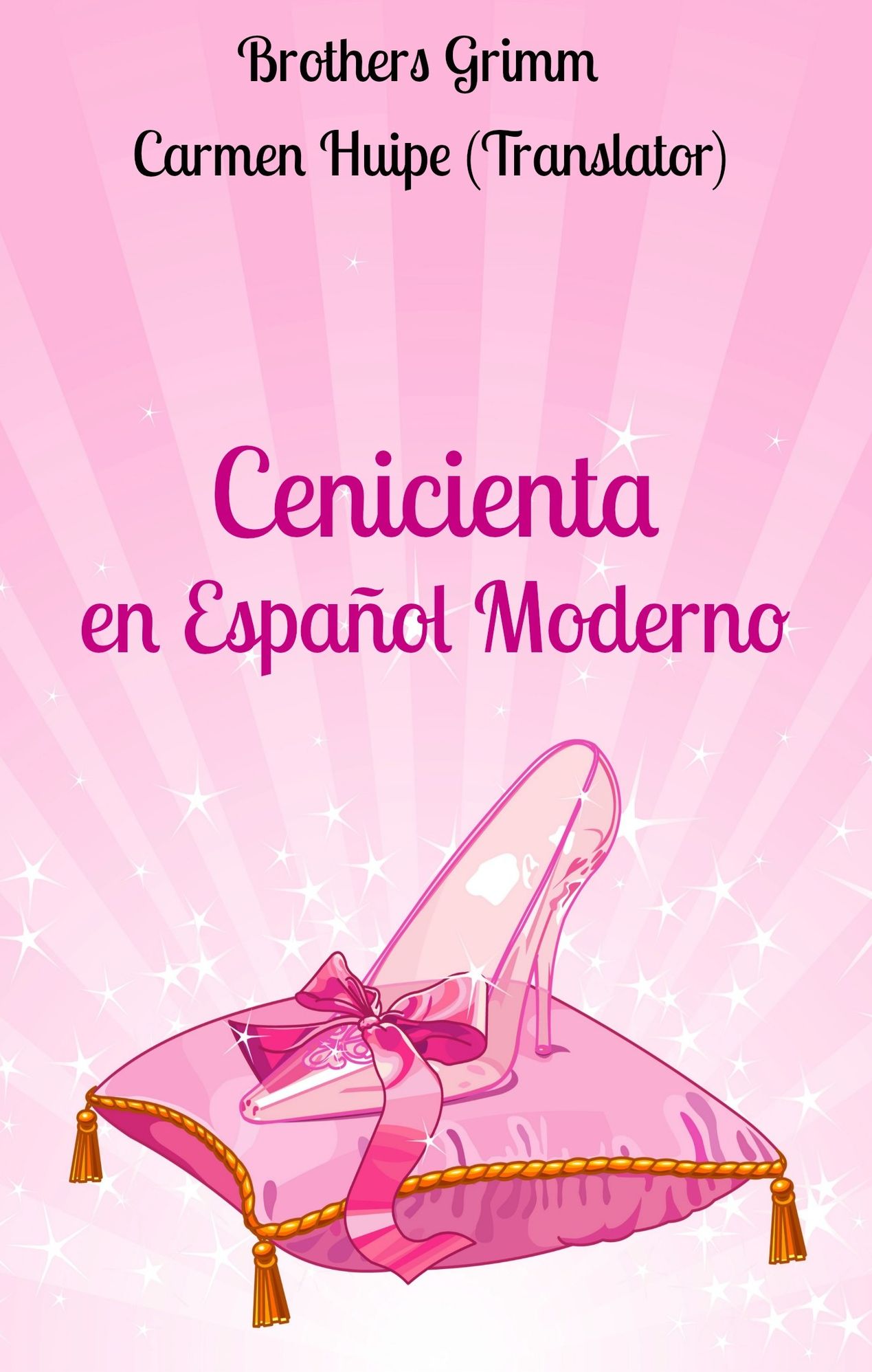 Cenicienta en Espa&ntilde;ol Moderno (Translated)