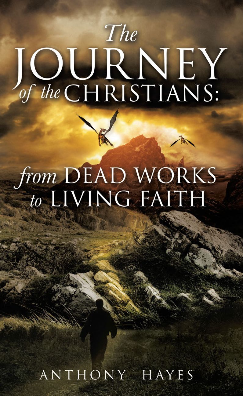 The Journey of the Christians: From Dead Works to Living Faith