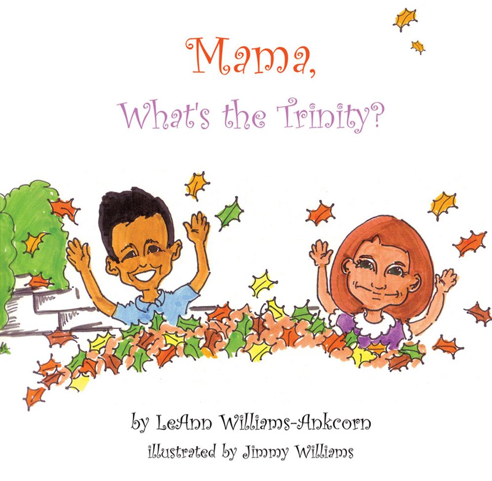 Mama, What's the Trinity?
