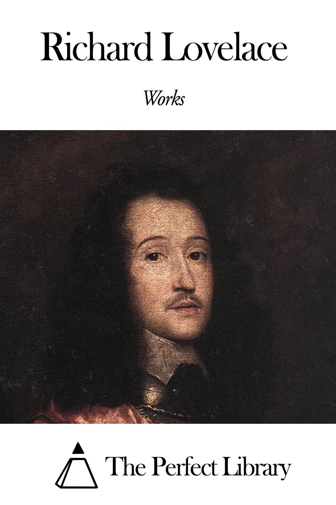 Works of Richard Lovelace