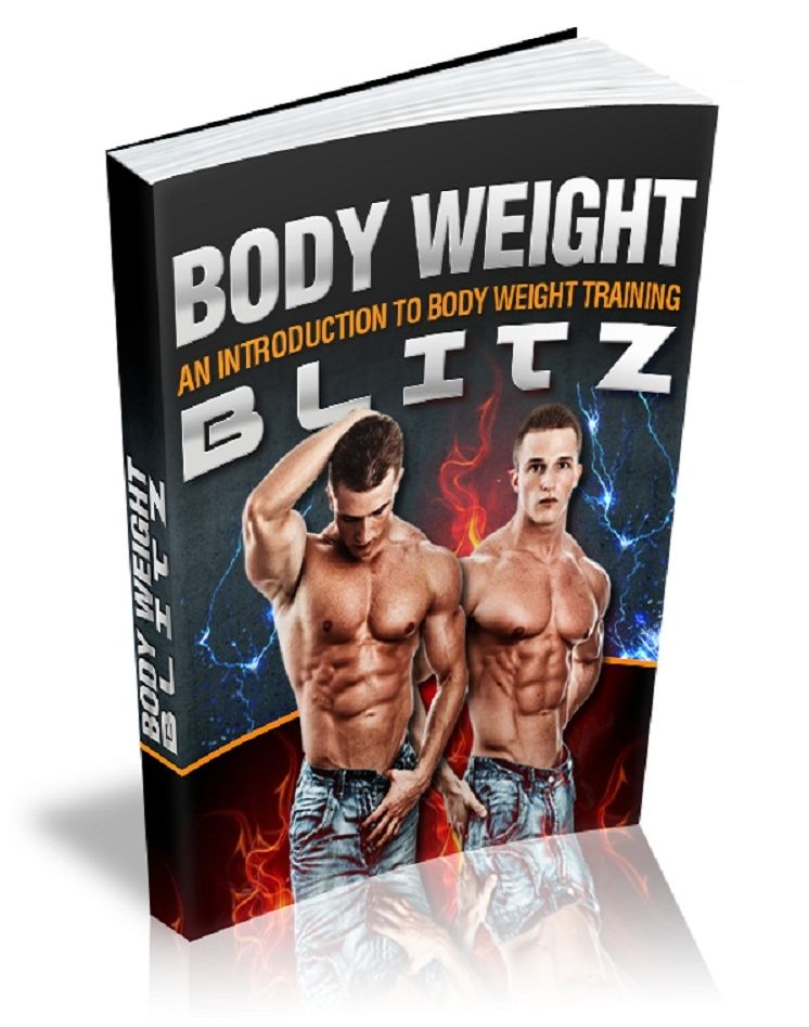 Body Weight Blitz: An Introduction to Body Weight Training