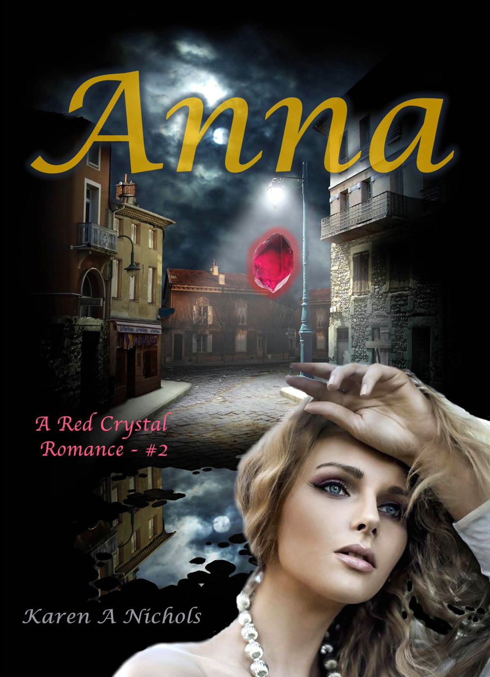 A Red Crystal Romance: #2 Anna