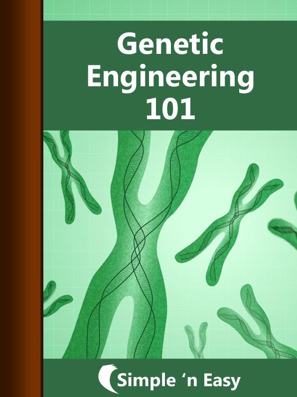 Genetic Engineering 101