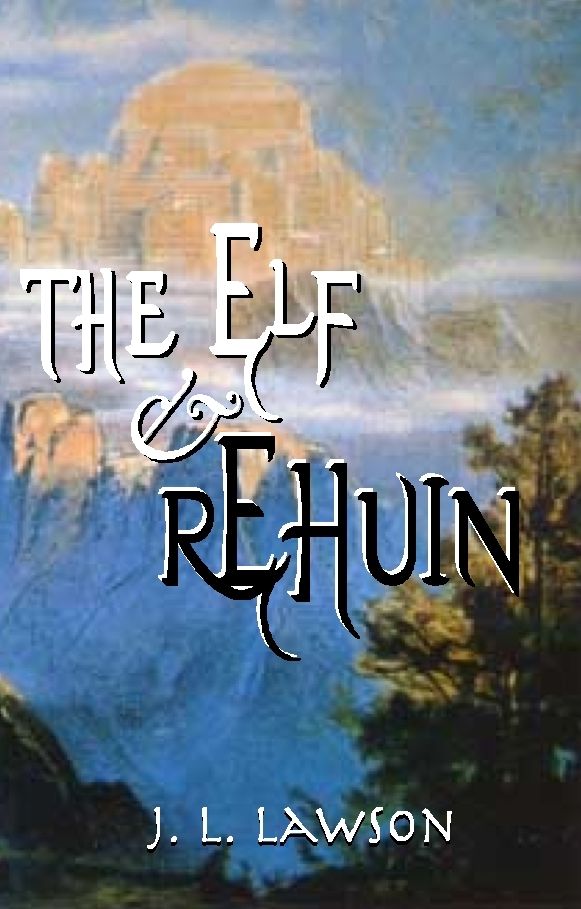 The Elf & Rehuin