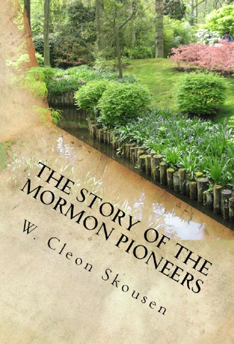 The Story of the Mormon Pioneers