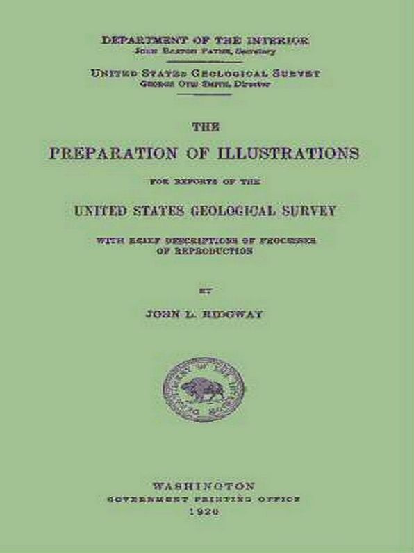 The Preparation of Illustrations for Reports of the United States Geological Survey