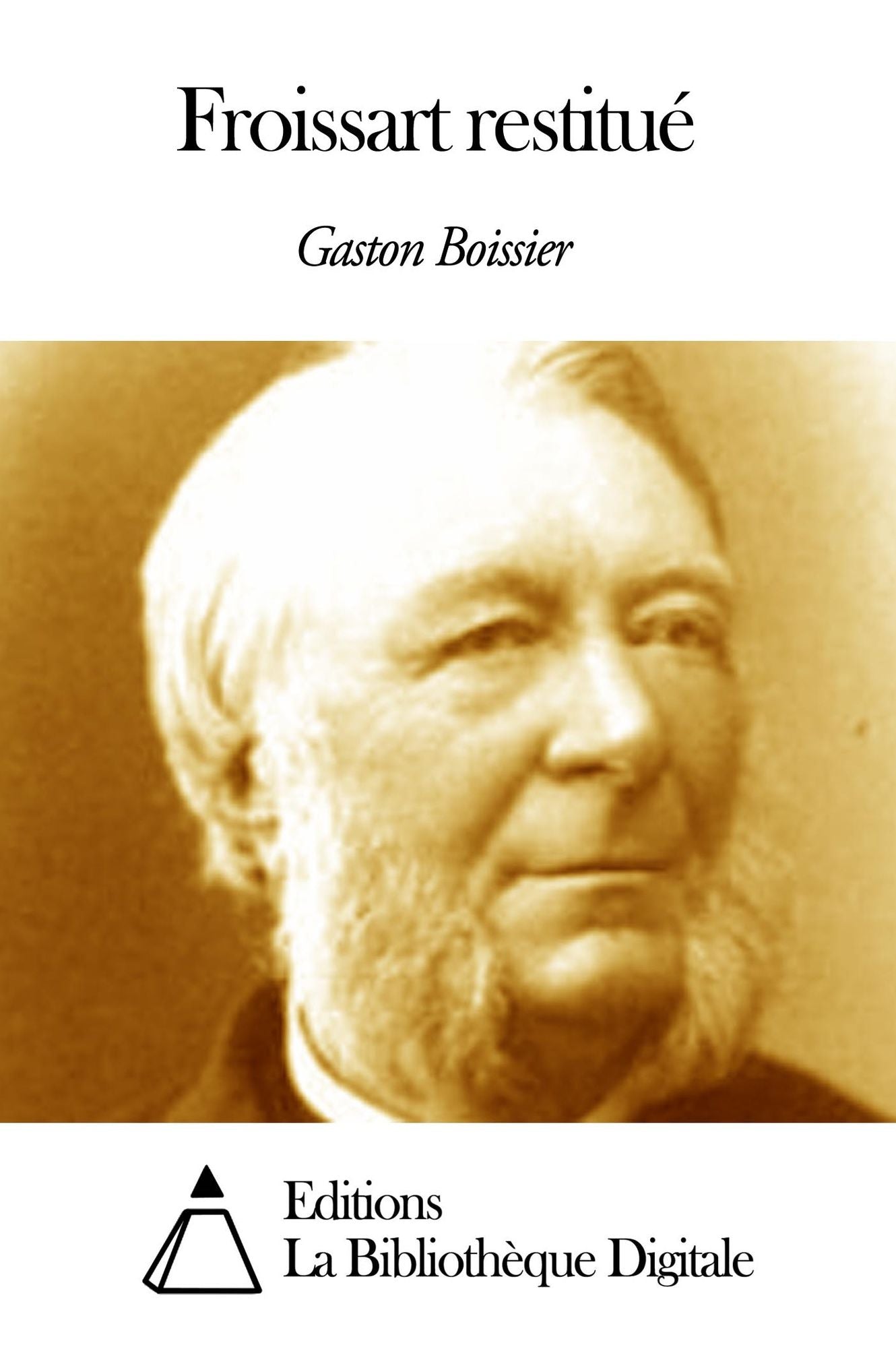 Froissart restitu&eacute;