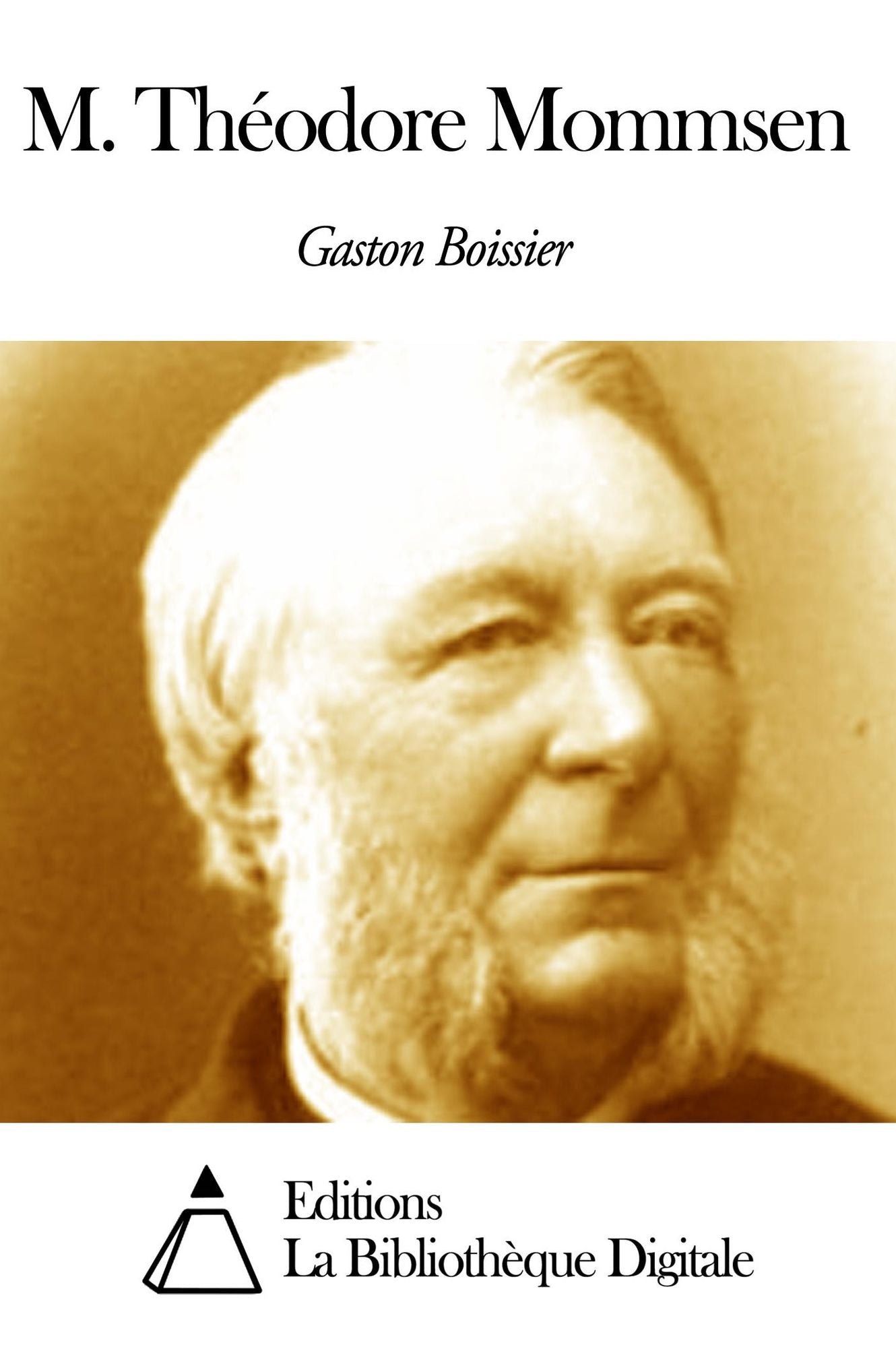 M. Th&eacute;odore Mommsen