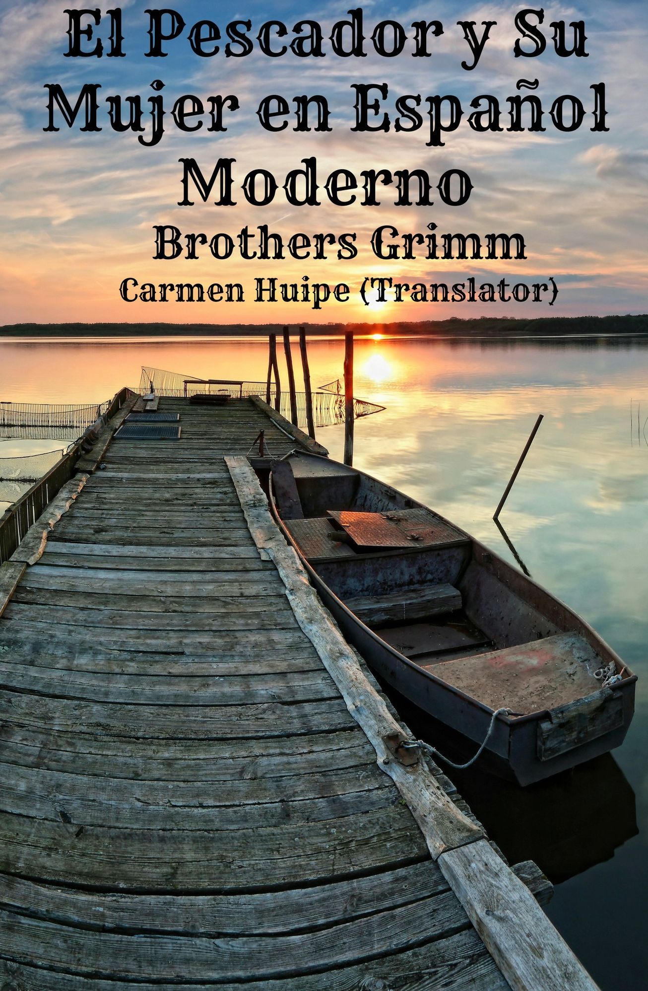 El Pescador y Su Mujer en Espa&ntilde;ol Moderno (Translated)
