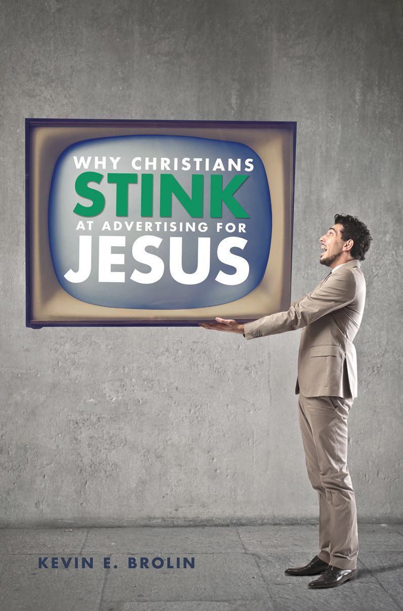 Why Christians Stink at advertising for Jesus