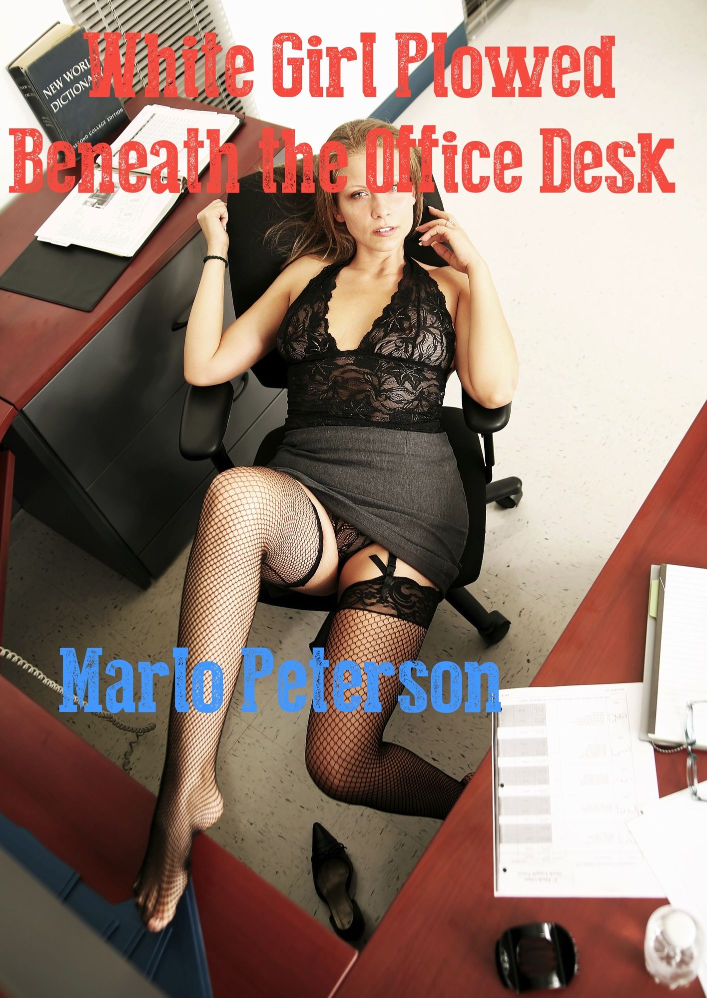 White Girl Plowed Beneath the Office Desk (A WW/BM Interracial Erotic Romance)