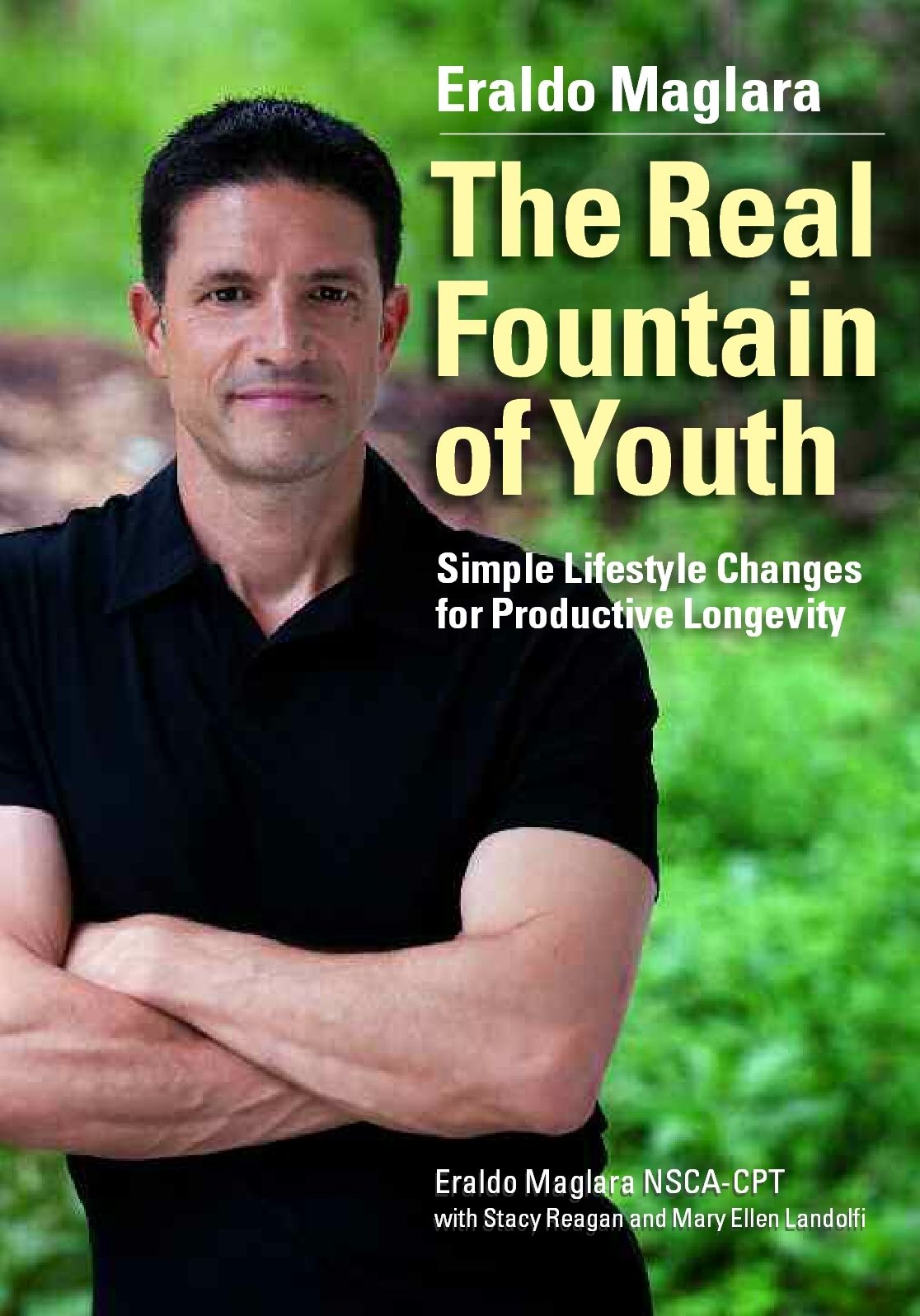 The Real Fountain of Youth: Simple LIfestyle Changes for Productive Longevity