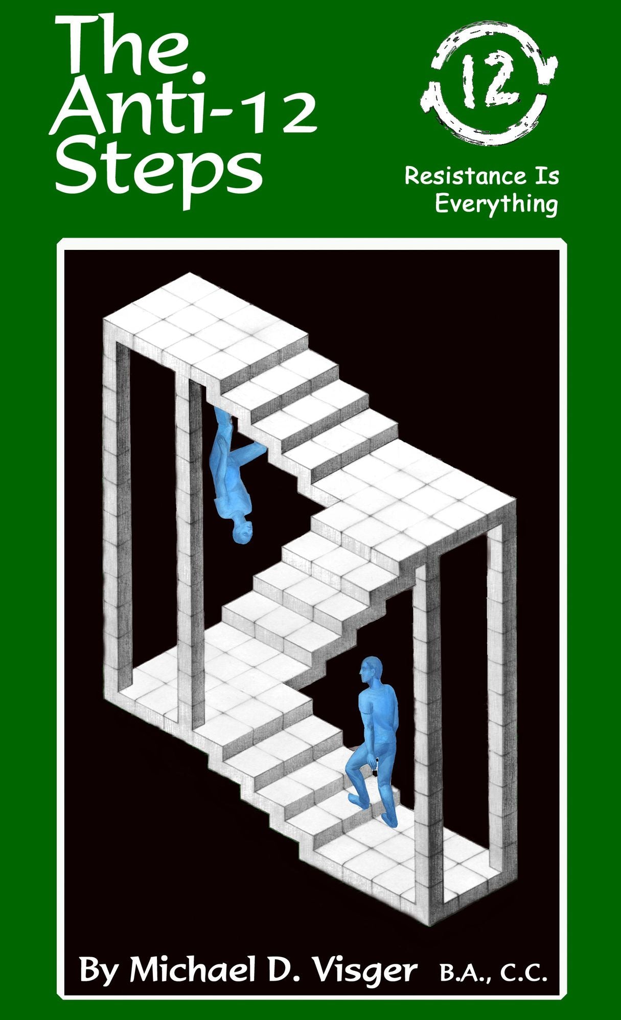 The Anti 12 Steps