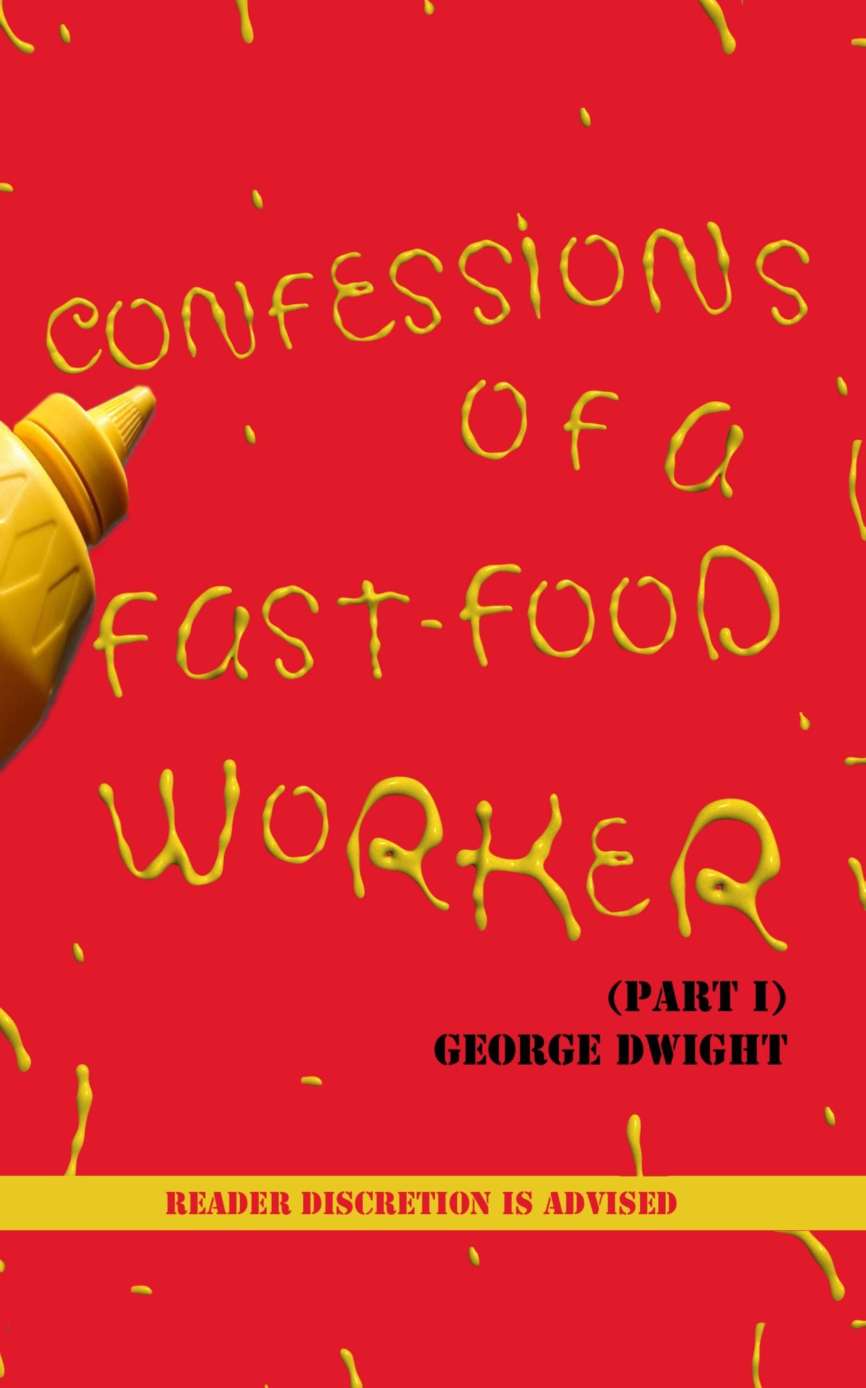Confessions of a Fast-Food Worker (Pt. 1)