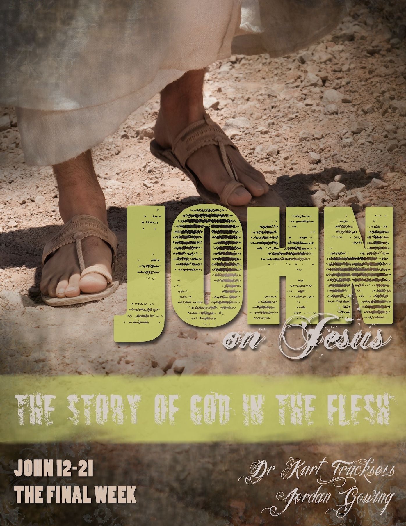John on Jesus - The Final Week
