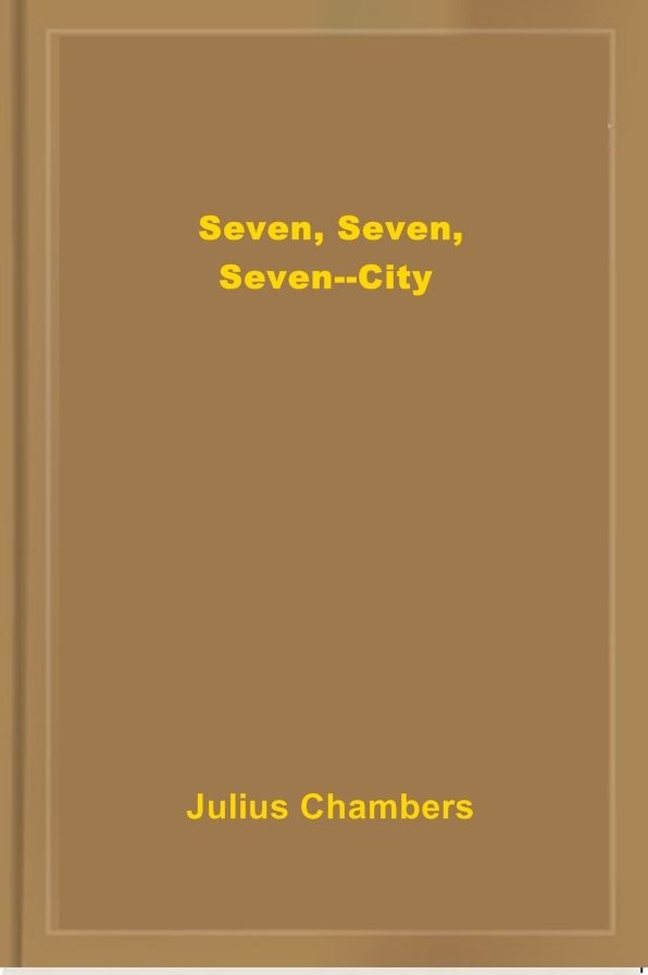 Seven, Seven, Seven--City