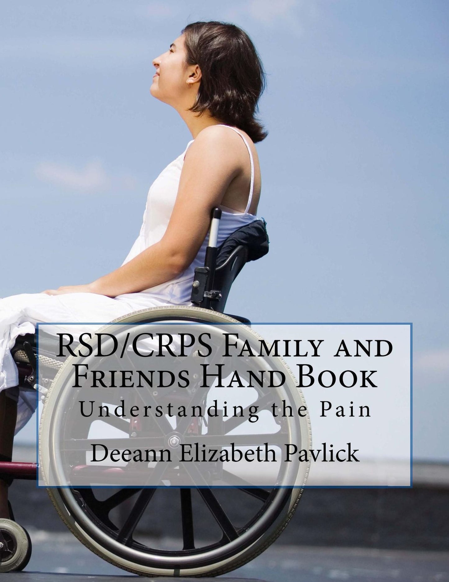RSD/CRPS Family and Freinds Hand Book