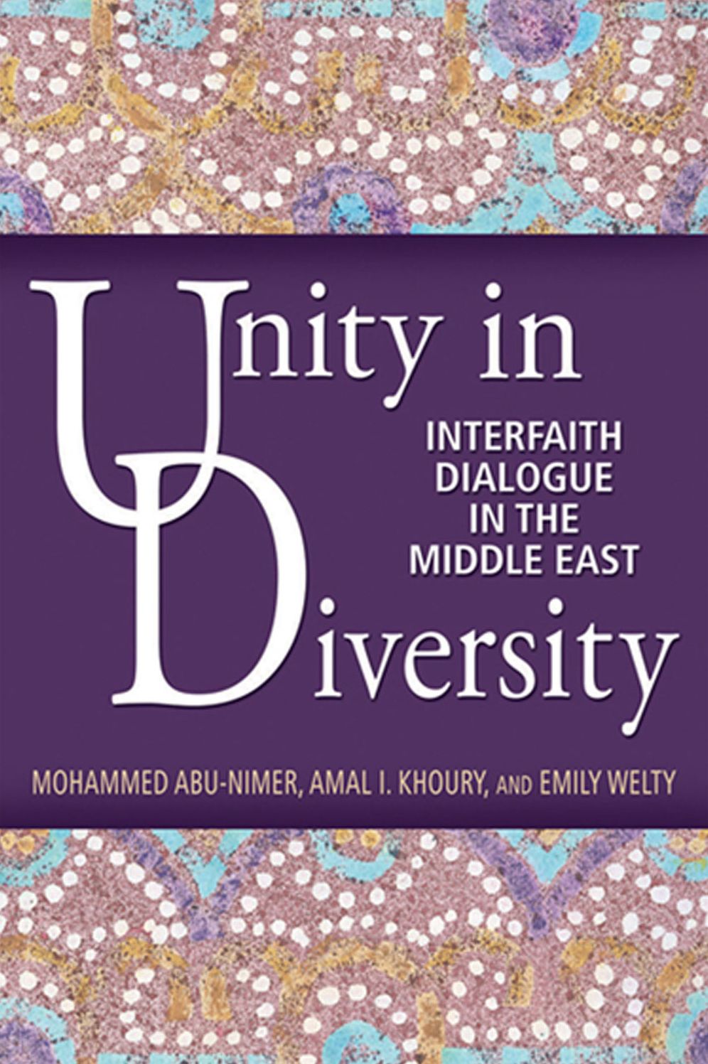 Unity in Diversity: Interfaith Dialogue in the Middle East