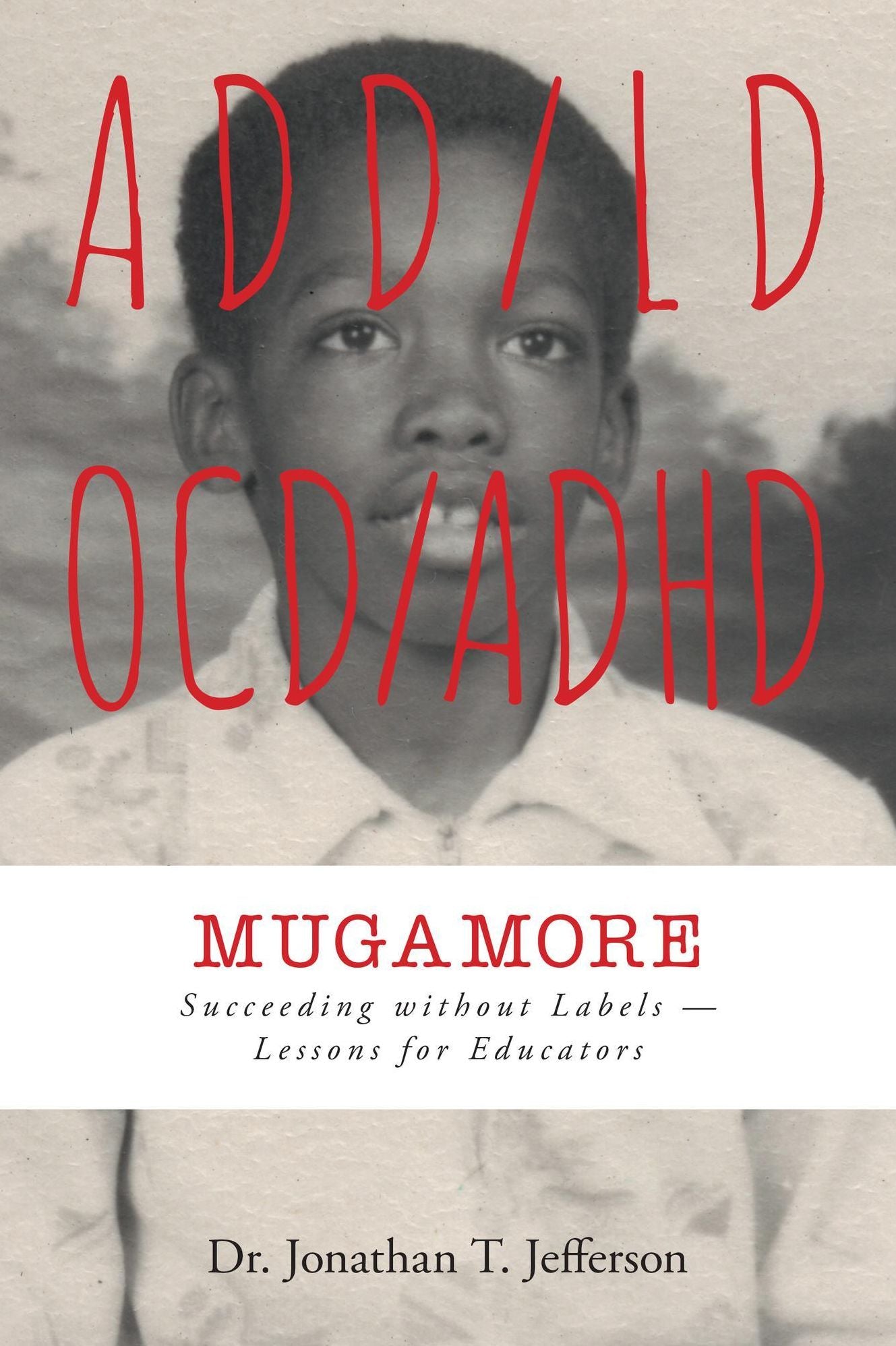Mugamore: Succeeding without Labels - Lessons for Educators