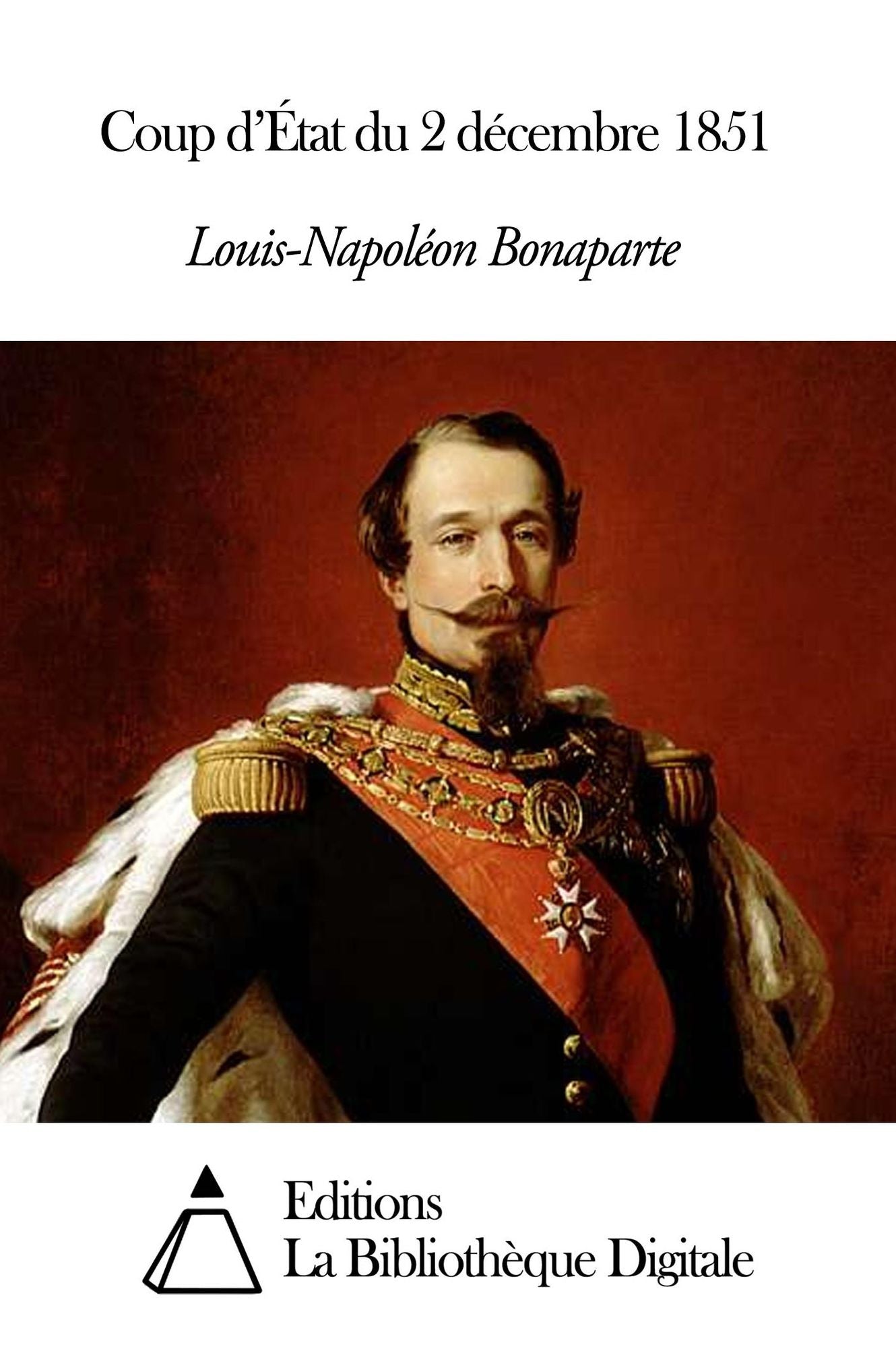 Coup d’&Eacute;tat du 2 d&eacute;cembre 1851