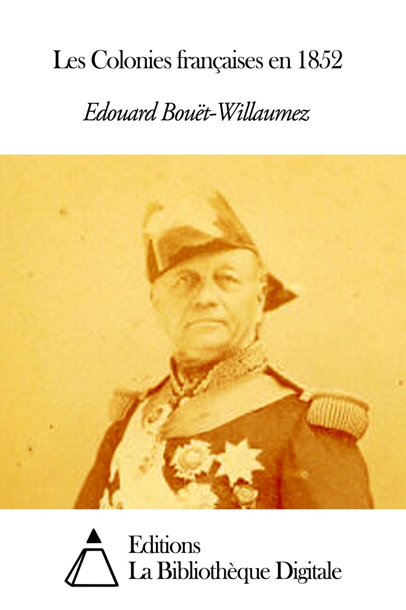 Les Colonies fran&ccedil;aises en 1852