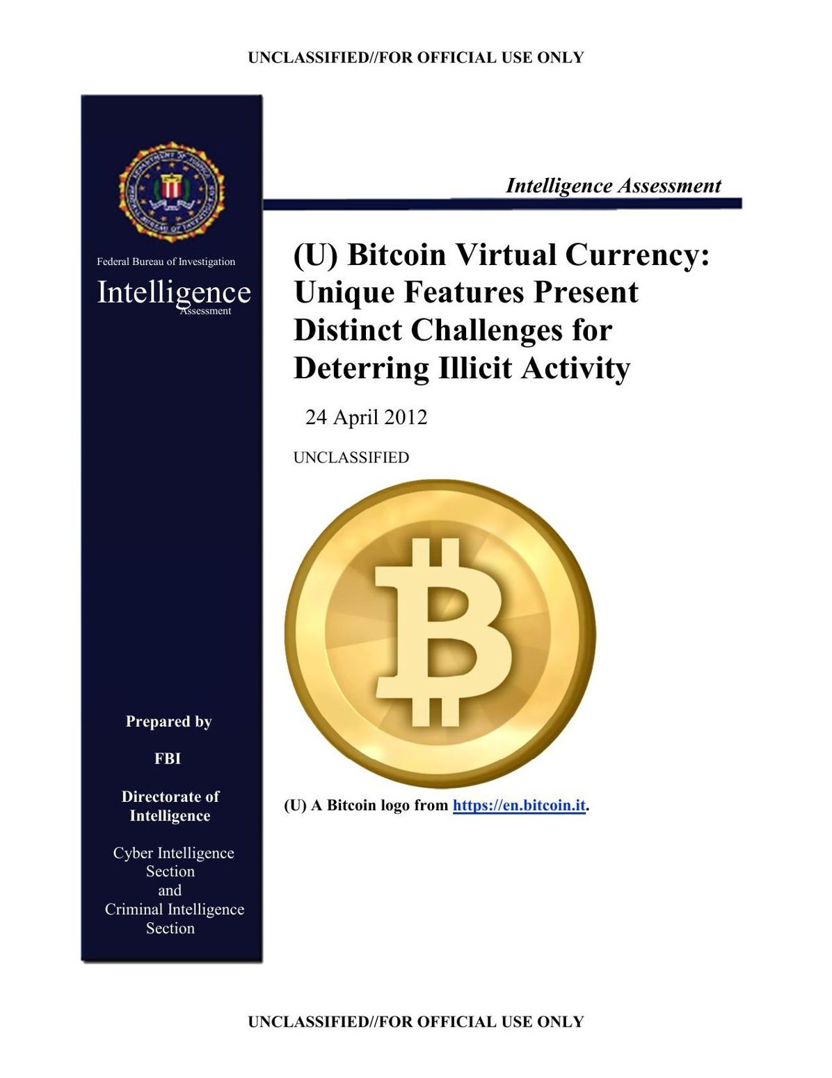 Bitcoin Virtual Currency: Unique Features Present Distinct Challenges for Deterring Illicit Activity