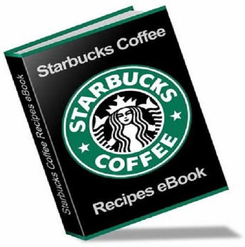 DIY CookBook on The Ultimate Starbucks Coffee Recipes - Buy this eBook now and you don't have to leave your home to get your favorite Starbucks cup of coffee!
