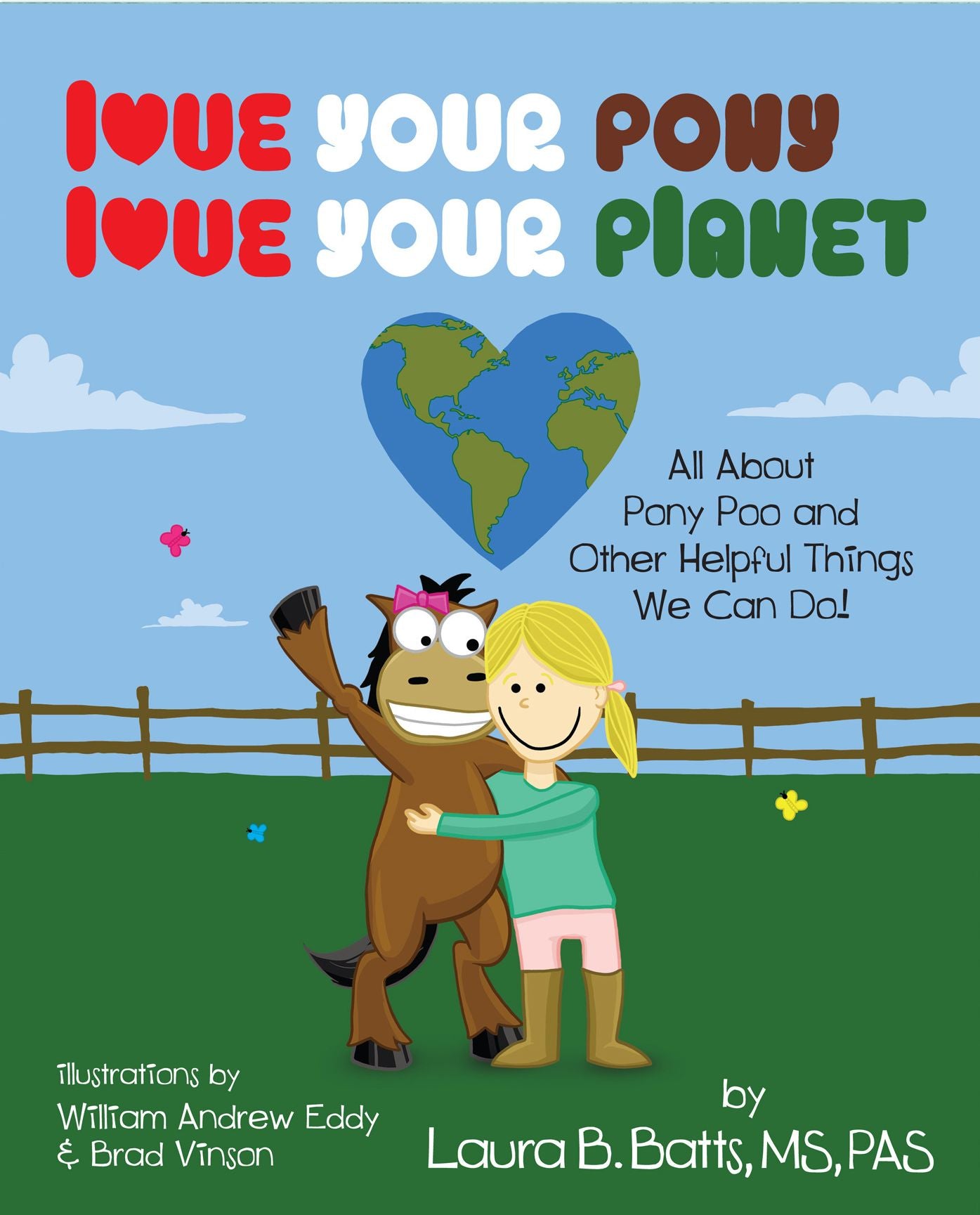 Love Your Pony, Love Your Planet