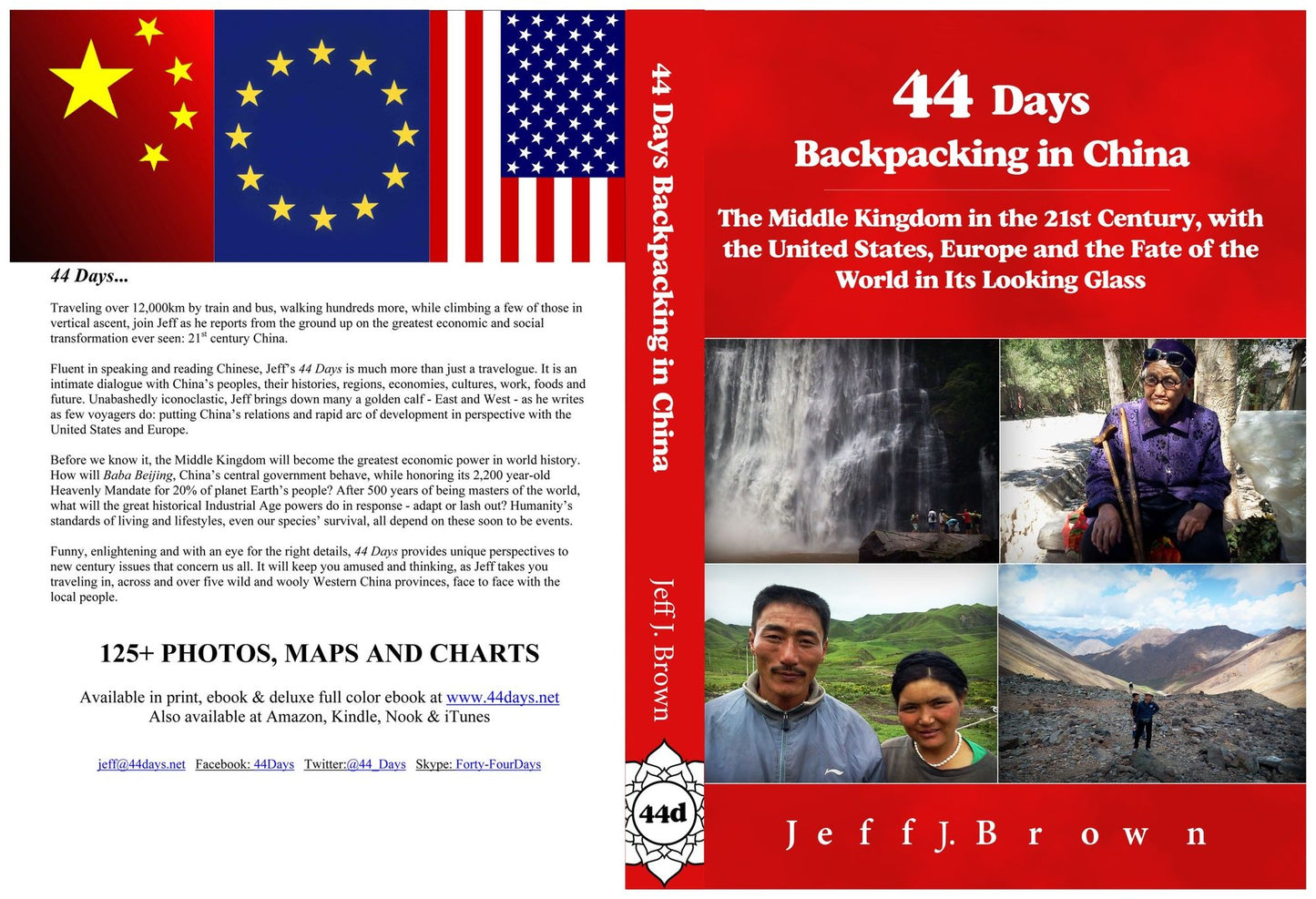 44 Days Backpacking In China - The Middle Kingdom in the 21st Century with the United States,Europe and the Fate of the World in Its Looking Glass