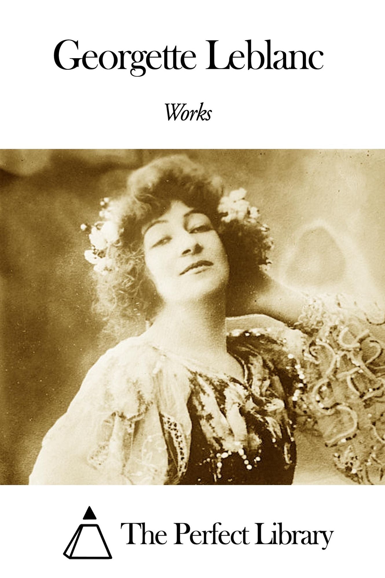 Works of Georgette Leblanc