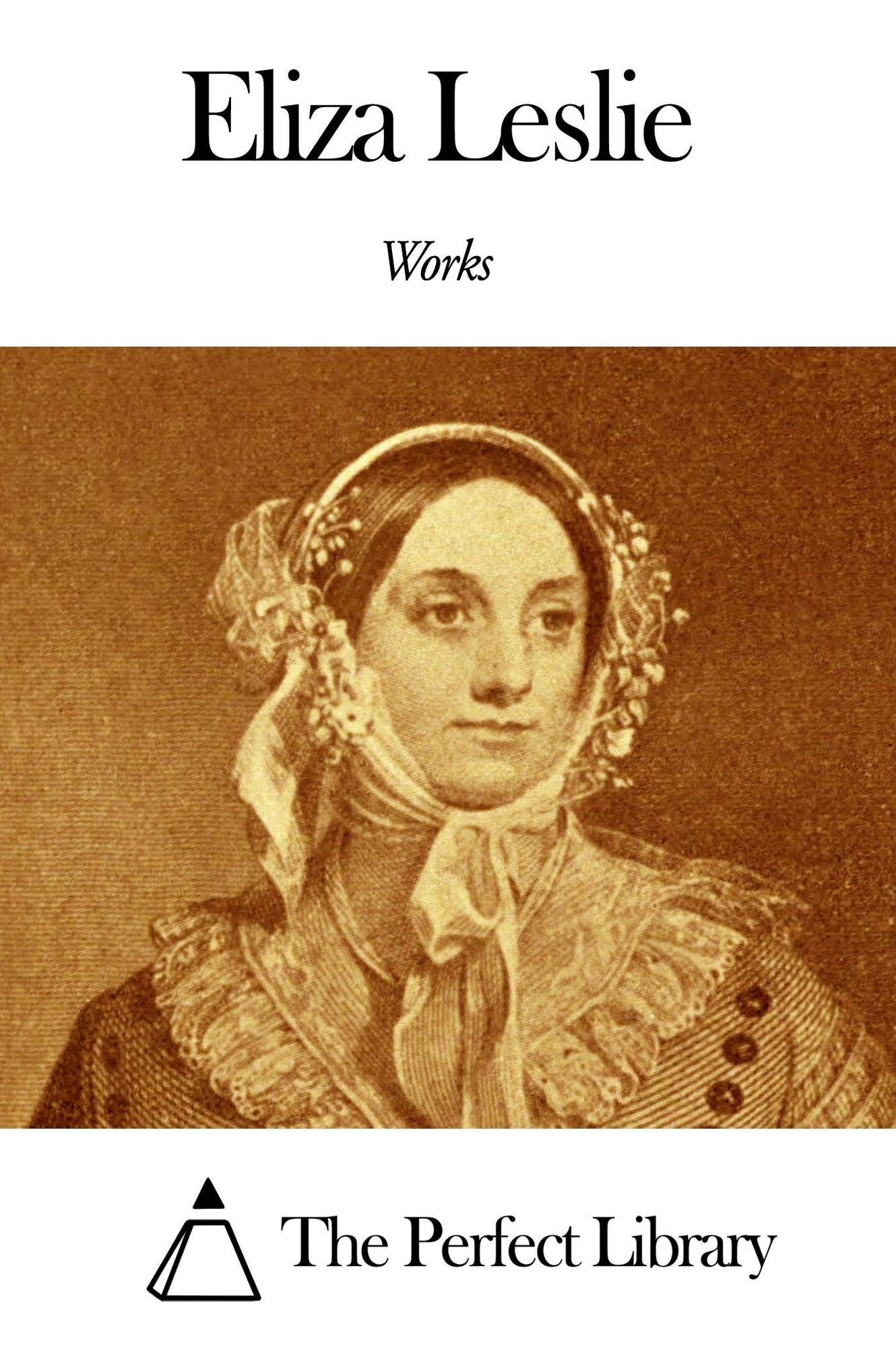 Works of Eliza Leslie