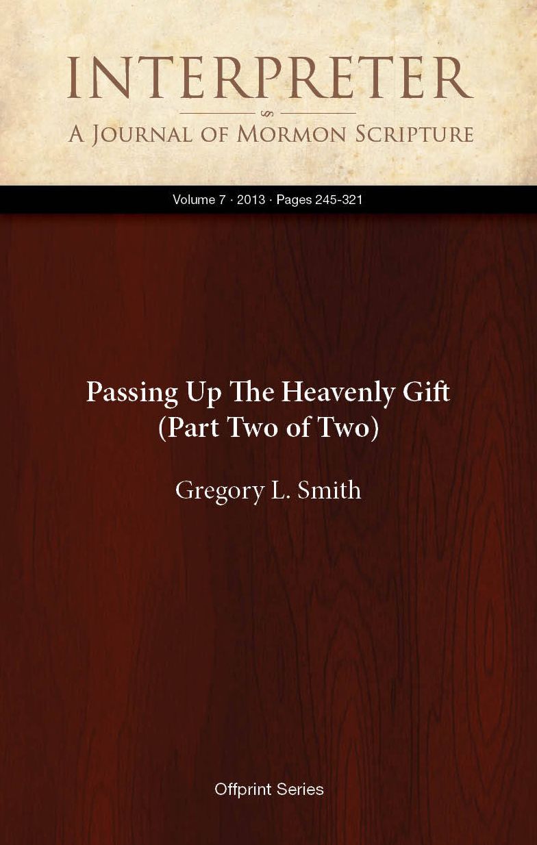 Passing Up The Heavenly Gift (Part Two of Two)
