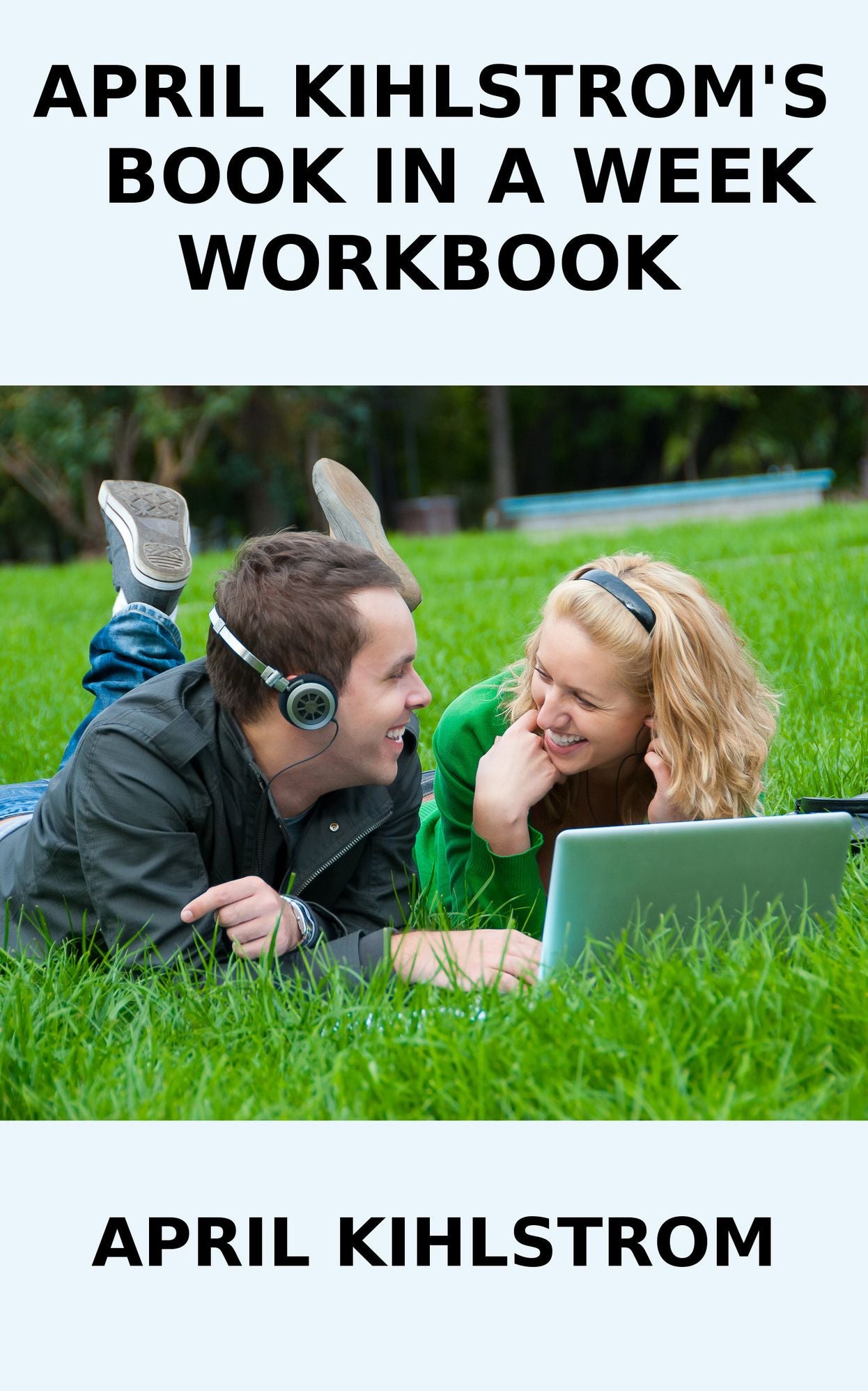 April Kihlstrom's Book in a Week Workbook
