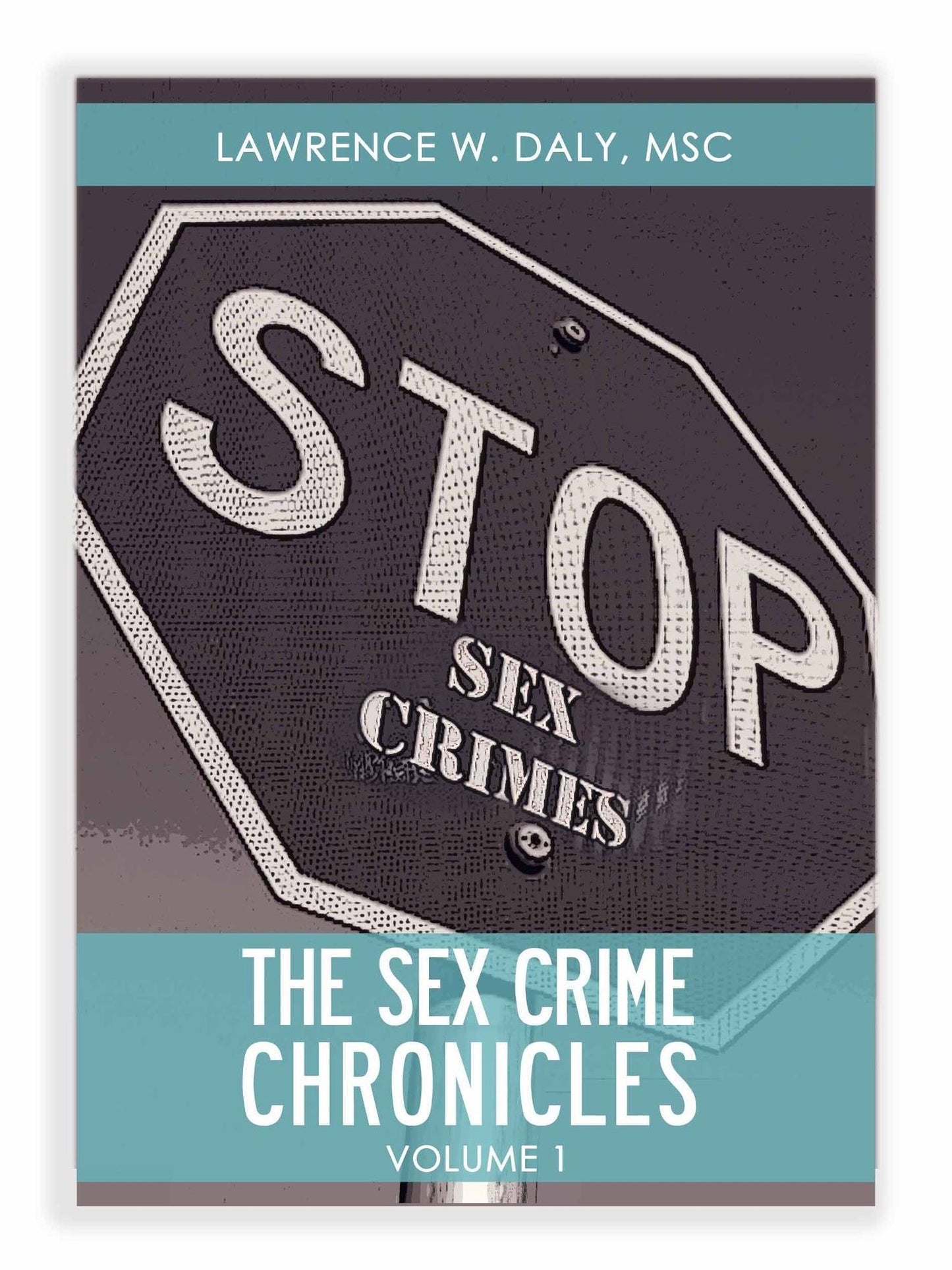 Sex Crimes Chronicles - Volume One