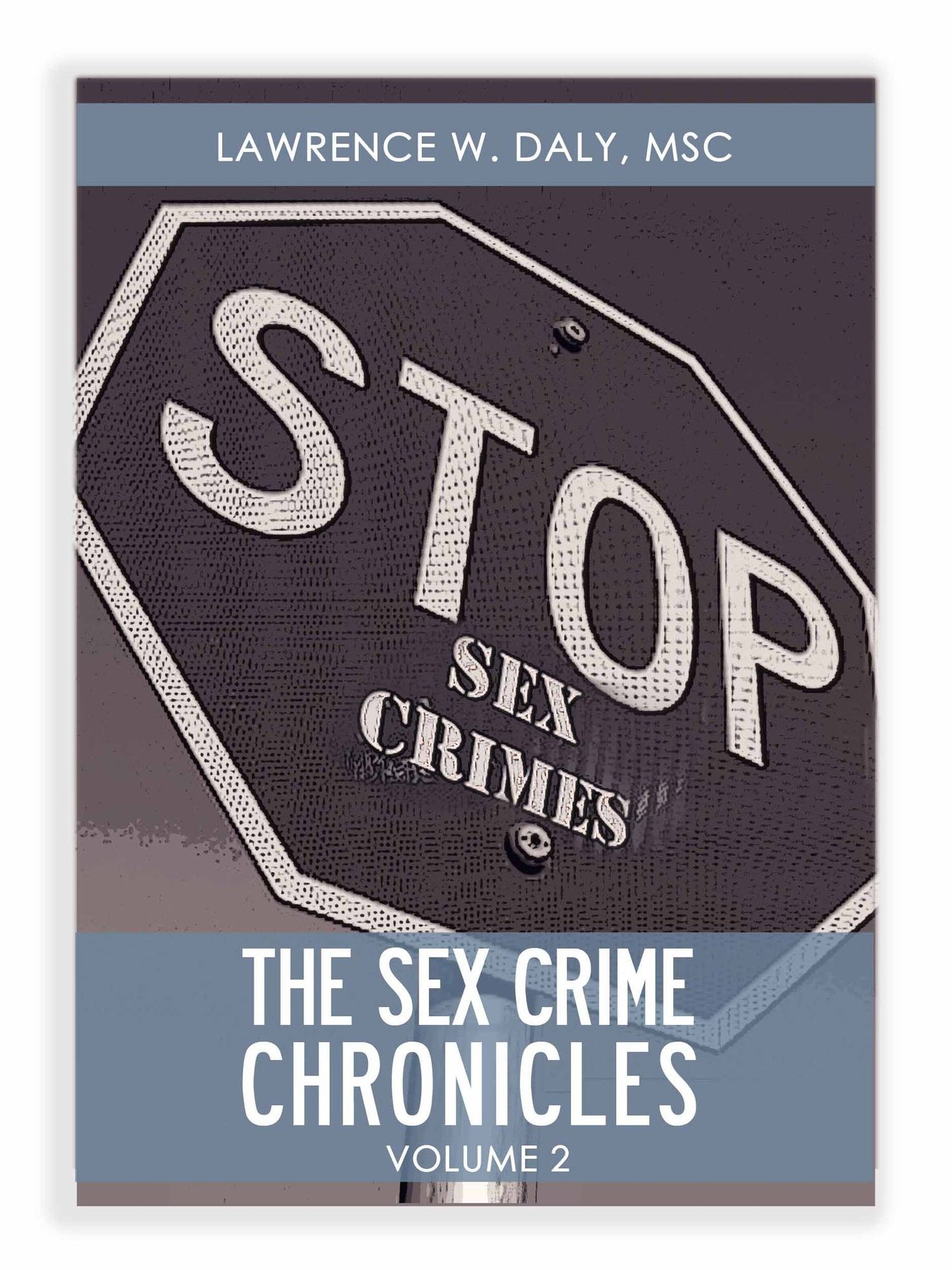 Sex Crimes Chronicles - Volume Two