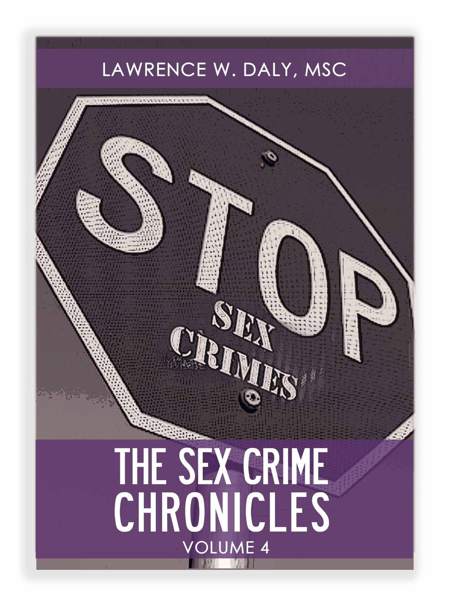 Sex Crimes Chronicles - Volume Four