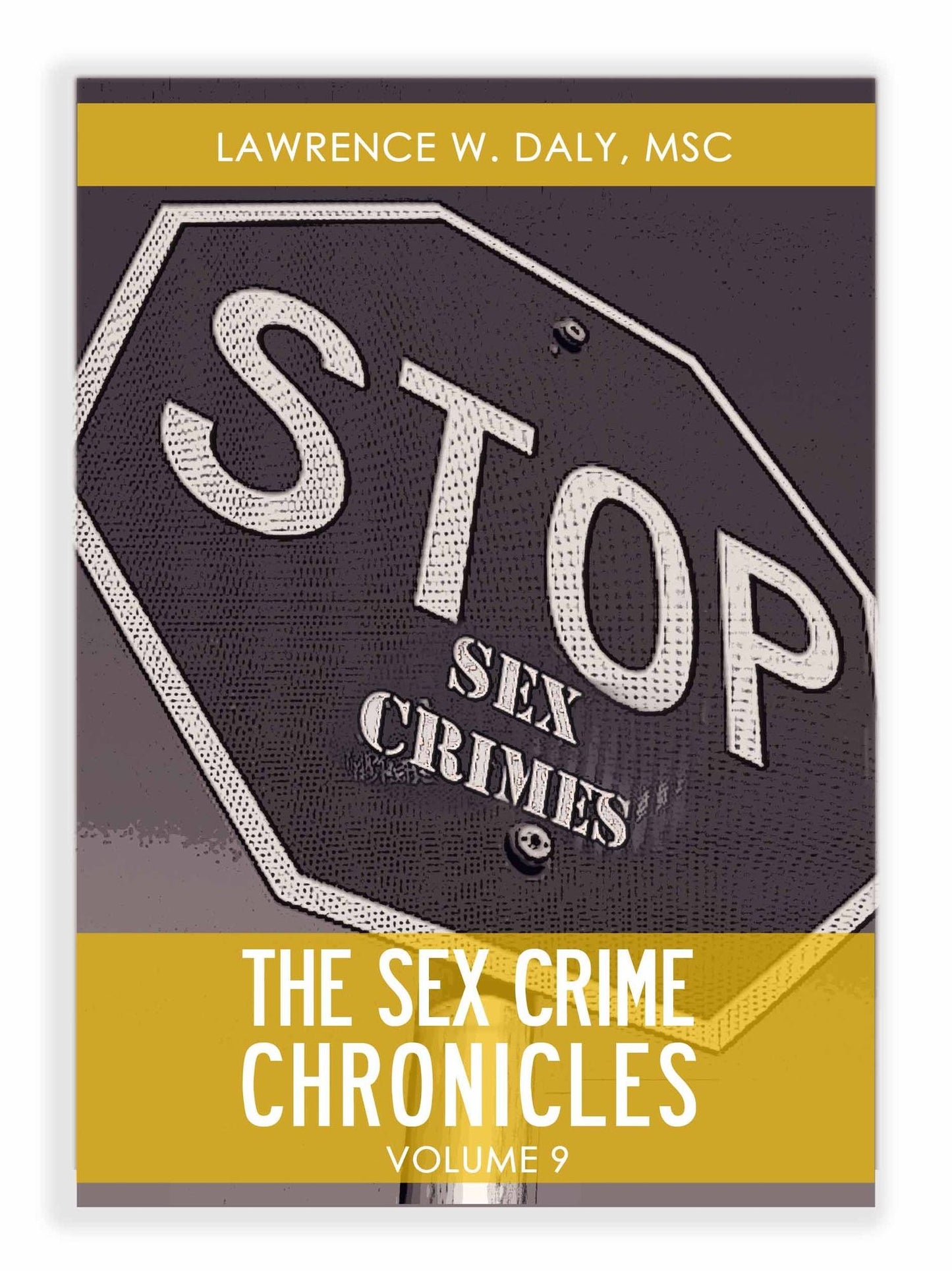 Sex Crimes Chronicles - Volume Nine