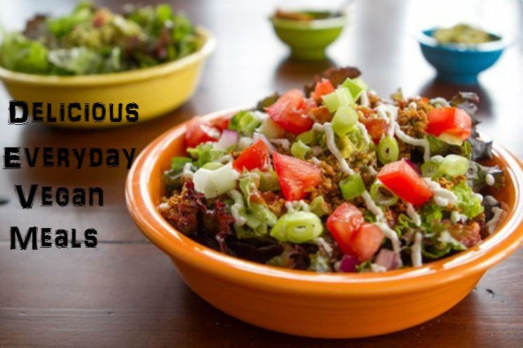 Delicious Everyday Vegan Meals (Recipe Guide)