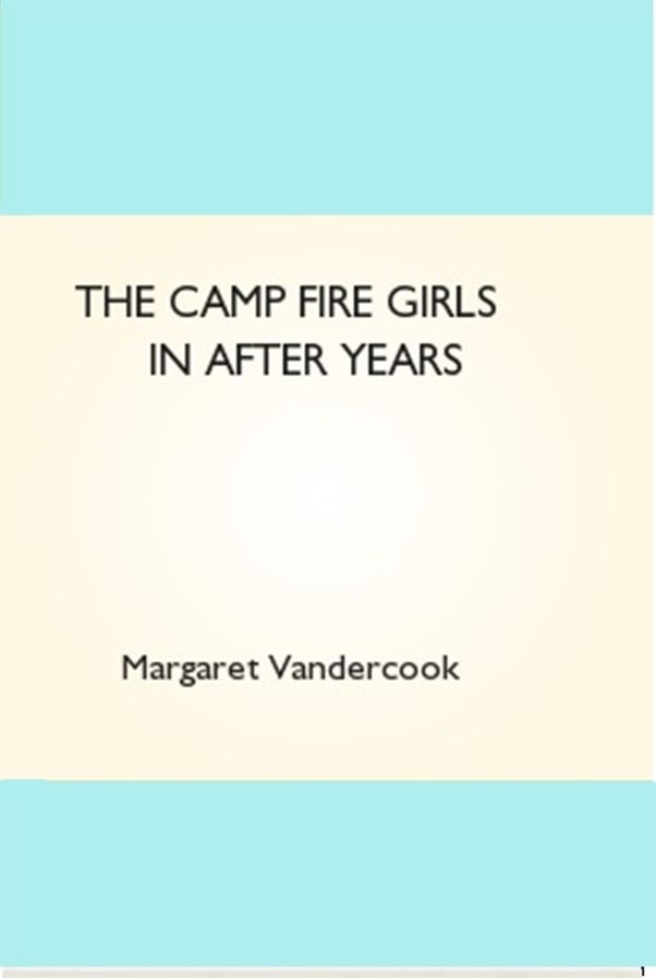 The Camp Fire Girls in After Years