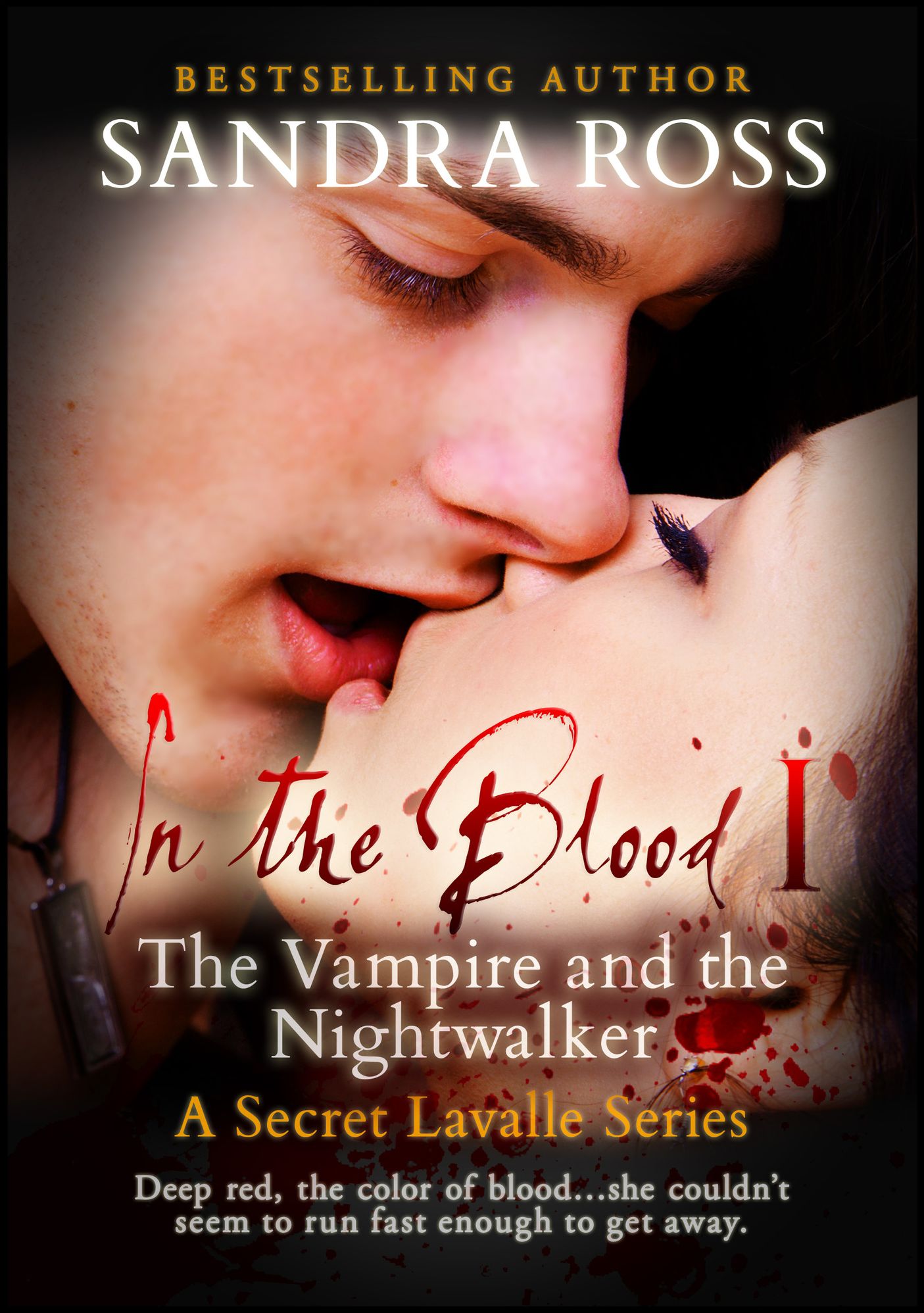The Vampire and the Nightwalker: In the Blood 1