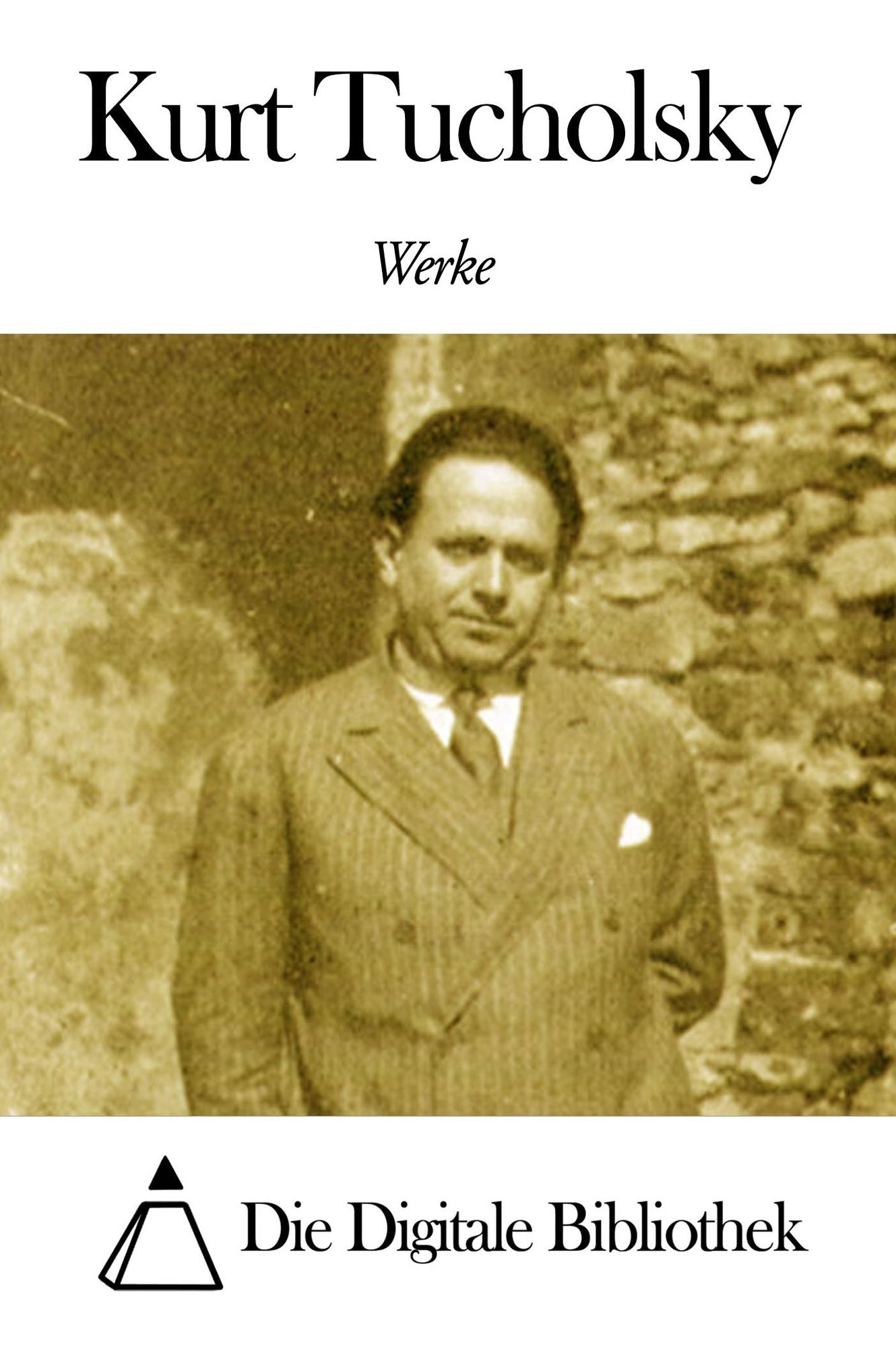Werke von Kurt Tucholsky