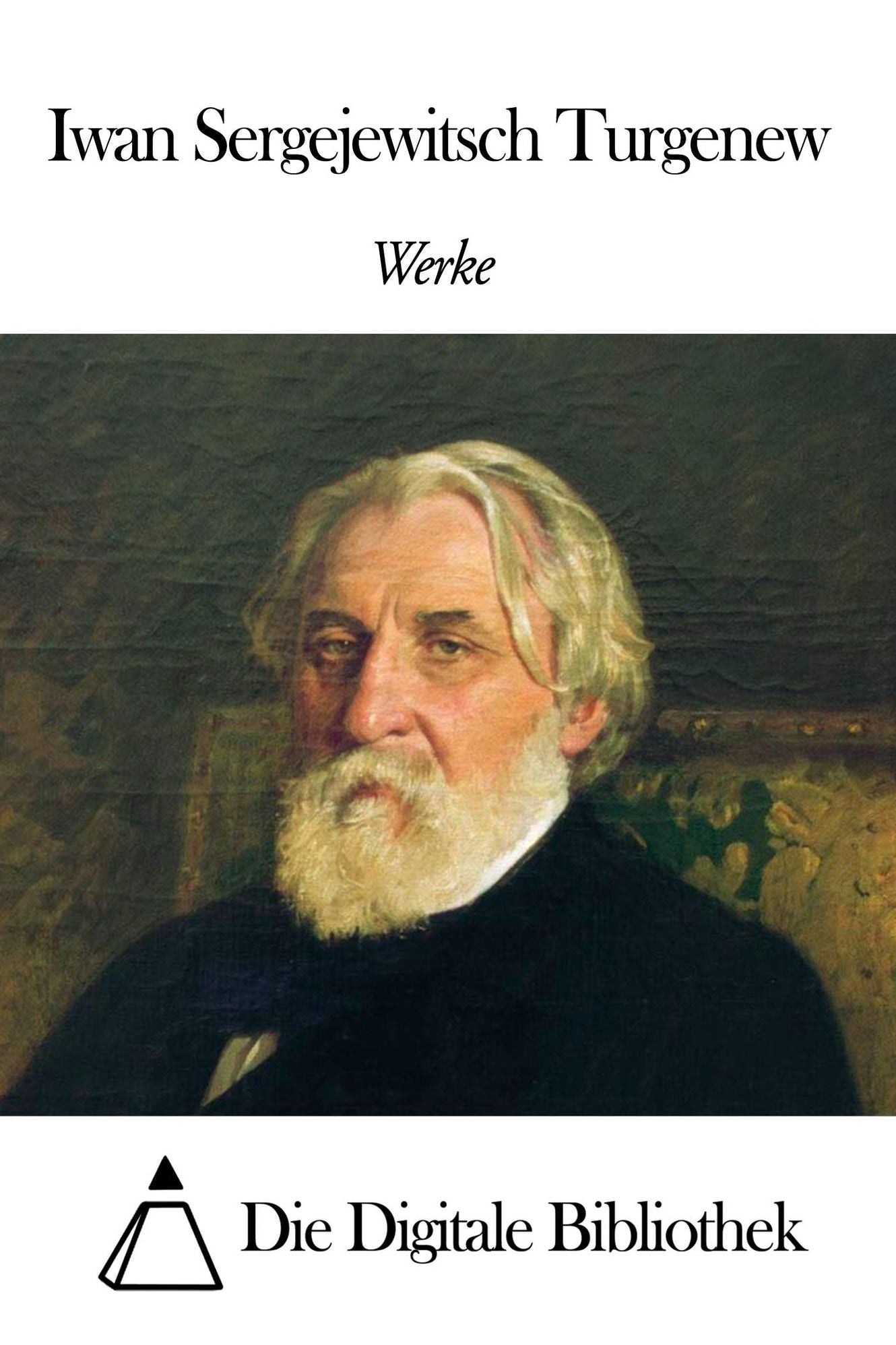 Werke von Iwan Sergejewitsch Turgenew