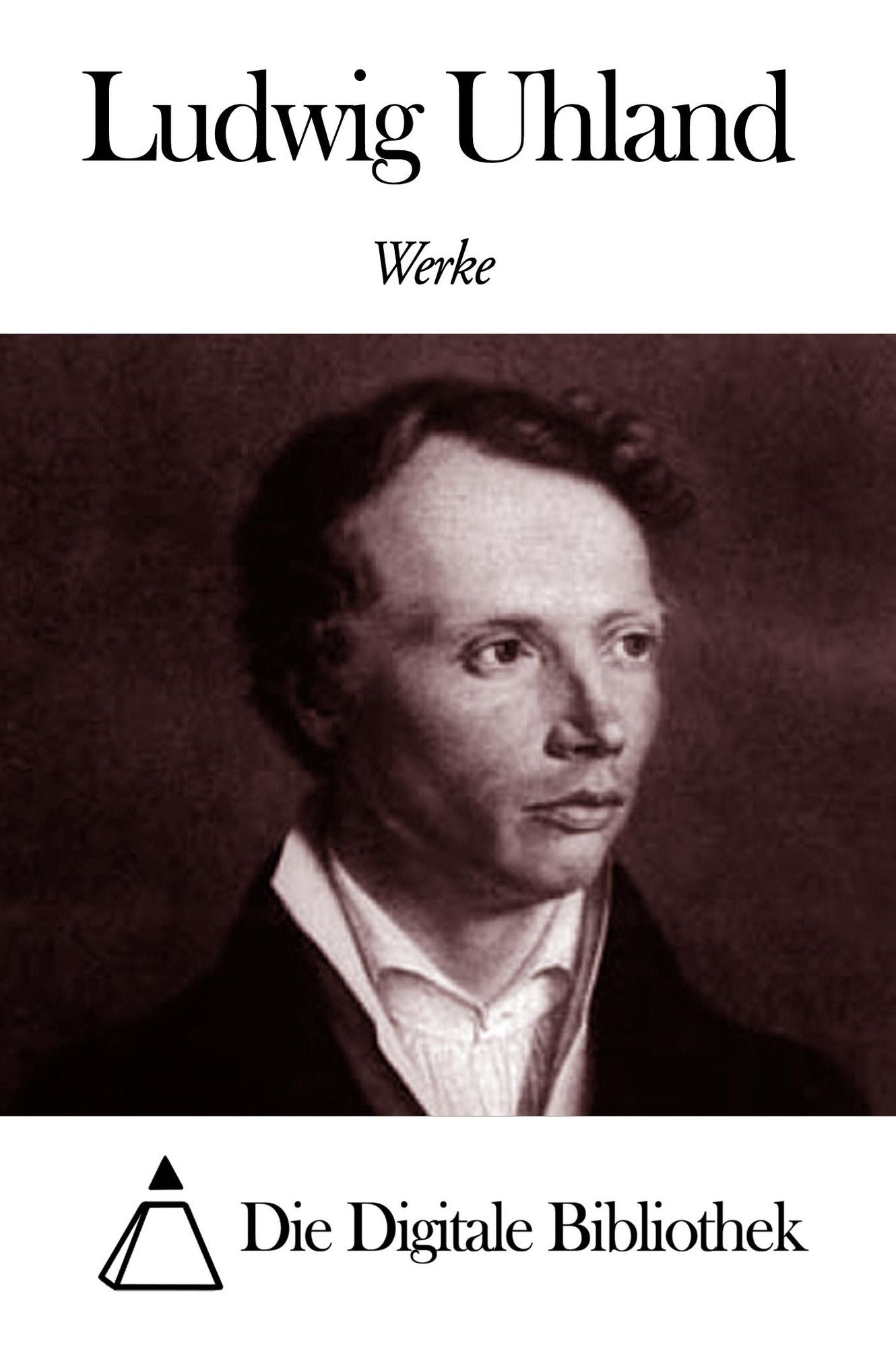 Werke von Ludwig Uhland