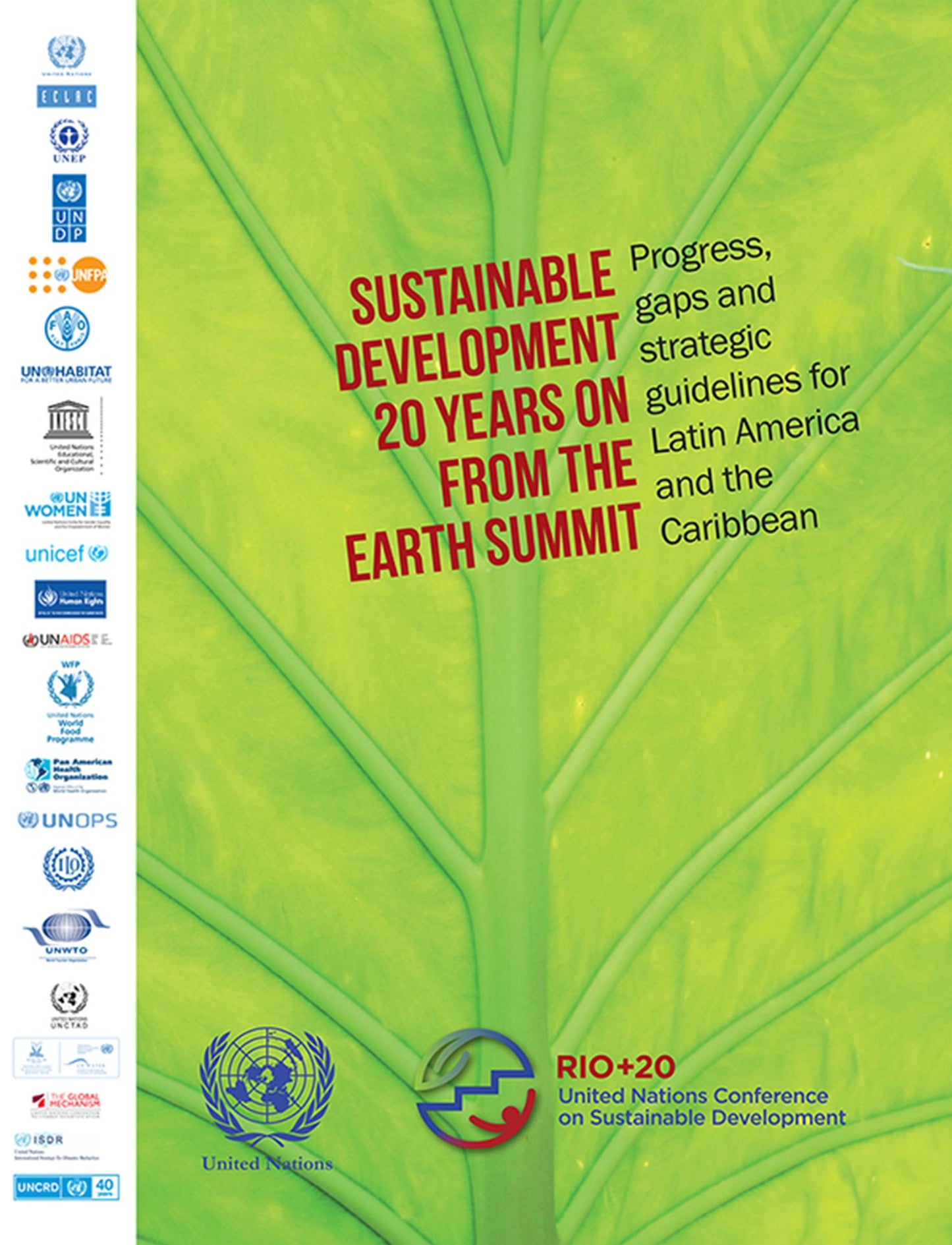 Sustainable Development 20 Years on from the Earth Summit: Progress, gaps and strategic guidelines for Latin America and the Caribbean