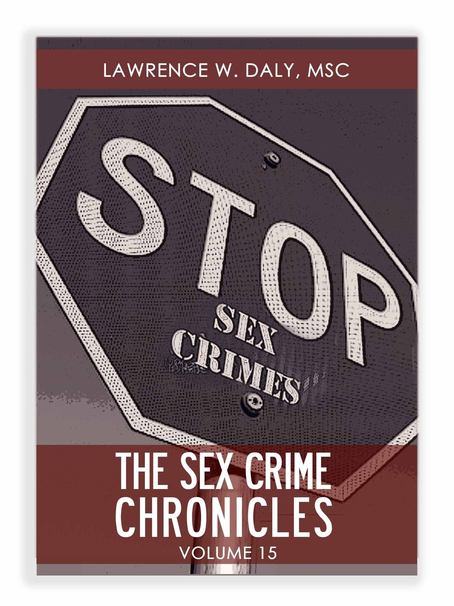 Sex Crimes Chronicles - Volume Fifteen