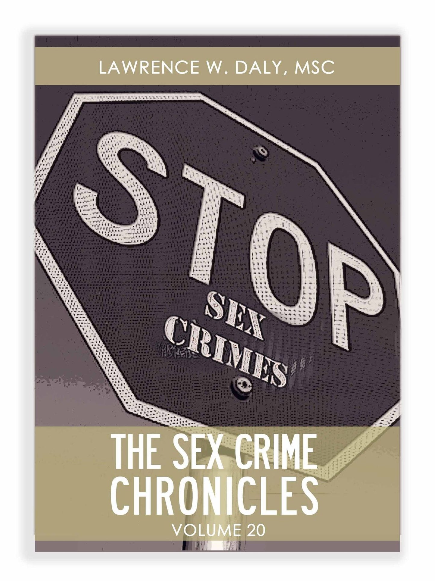 Sex Crimes Chronicles - Volume Twenty