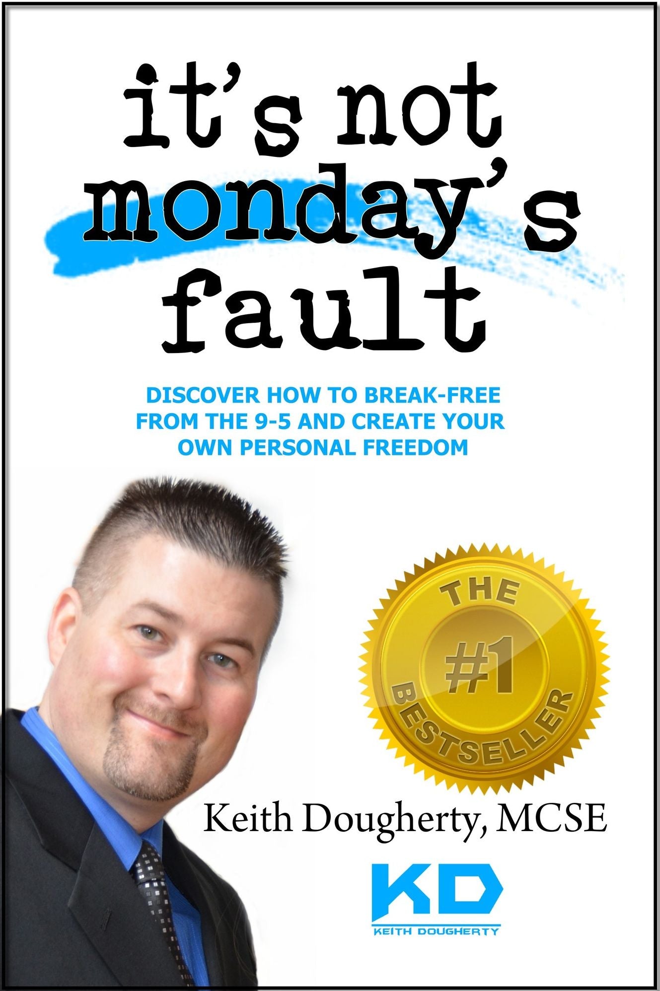 It's Not Monday's Fault